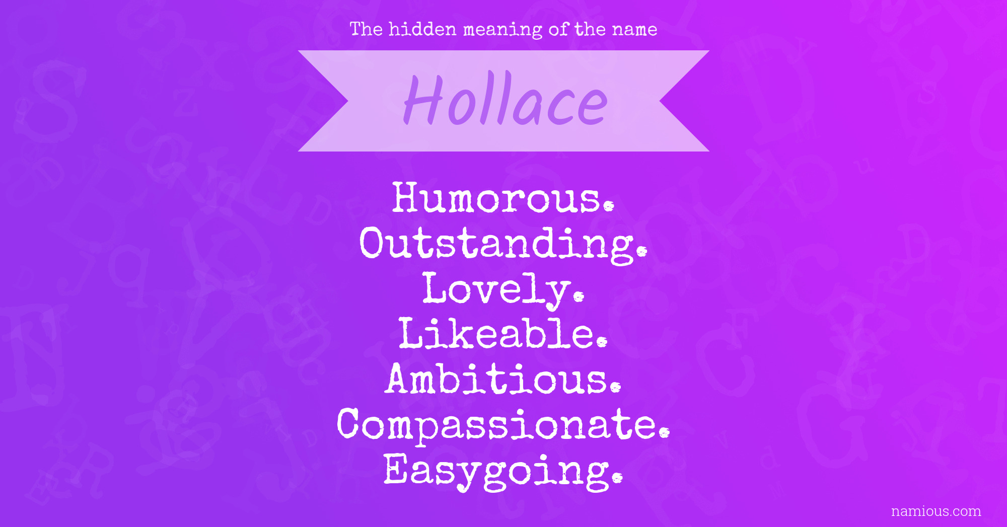 The hidden meaning of the name Hollace