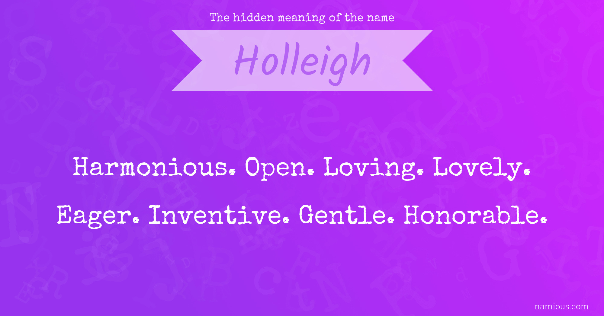 The hidden meaning of the name Holleigh