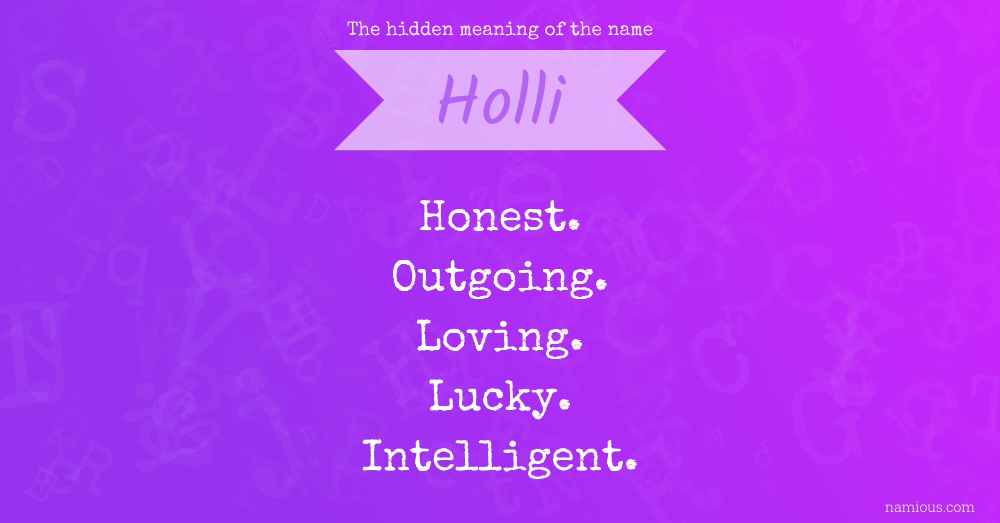 The hidden meaning of the name Holli