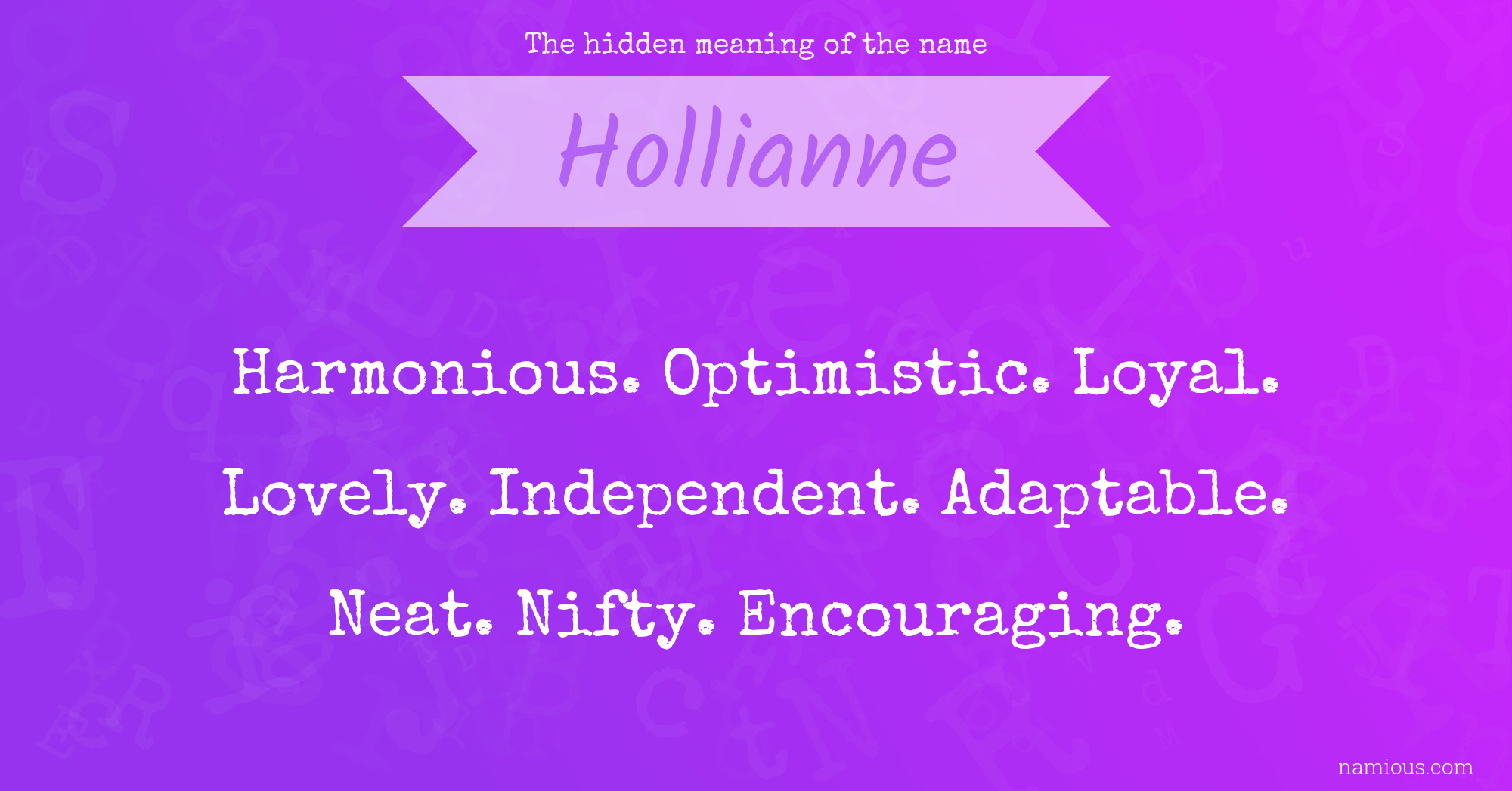 The hidden meaning of the name Hollianne