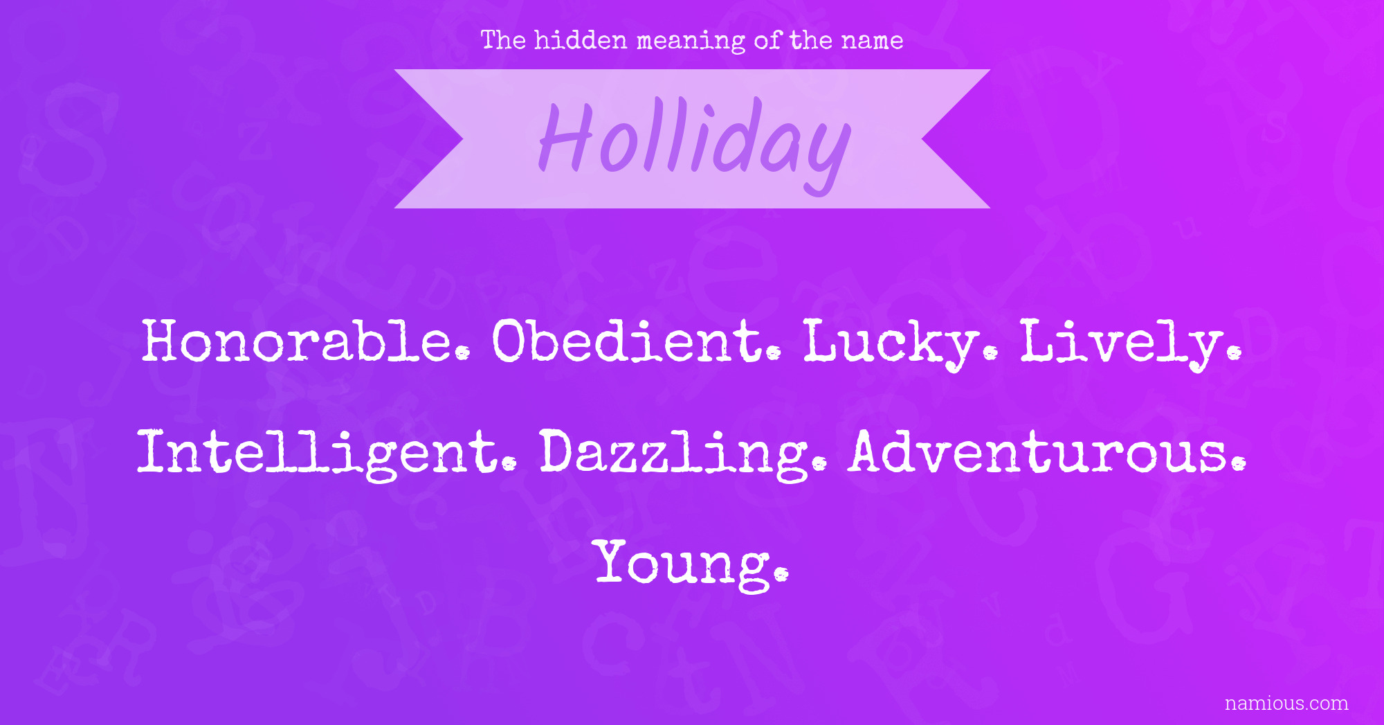 The hidden meaning of the name Holliday