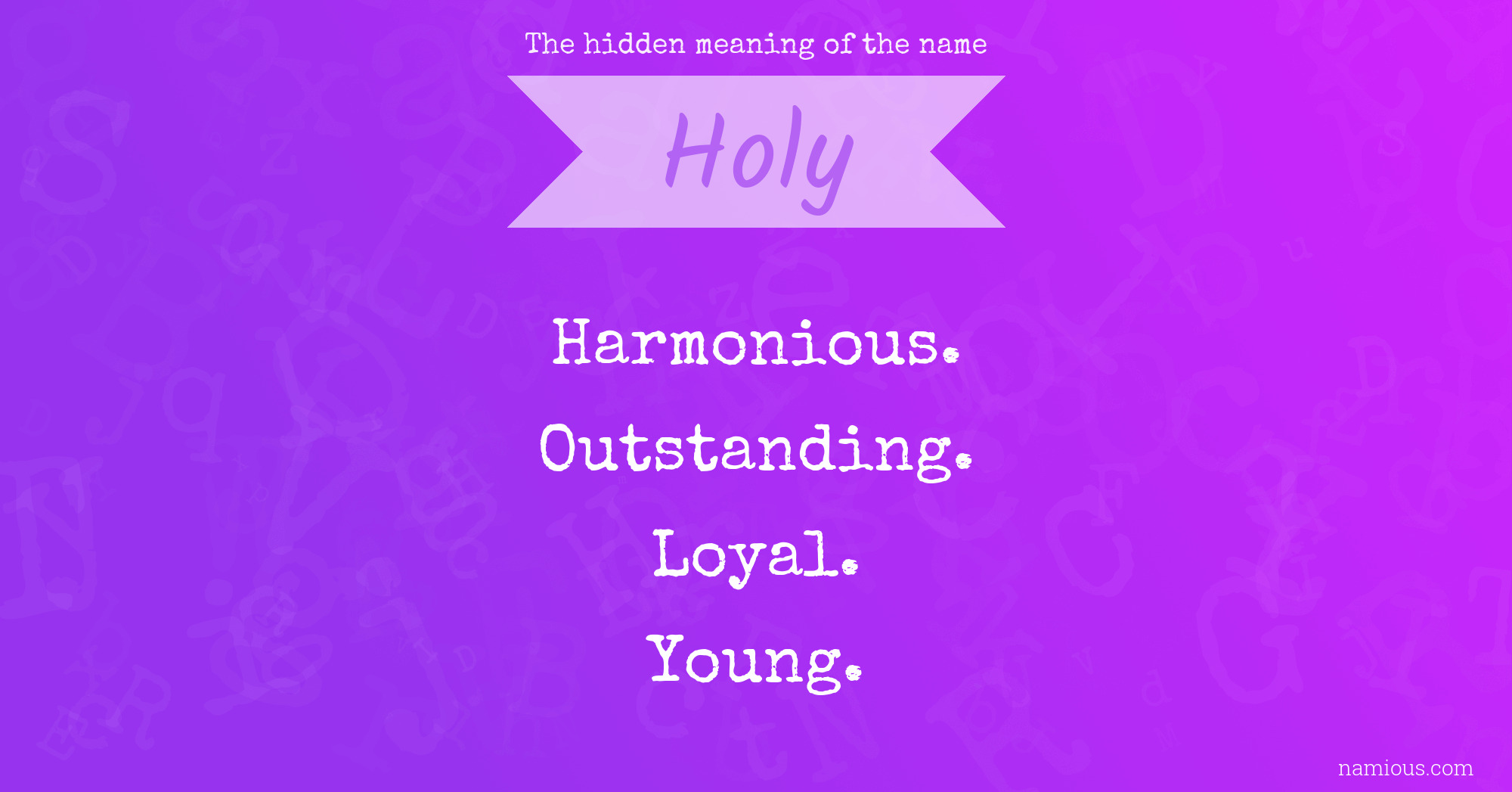 The hidden meaning of the name Holy