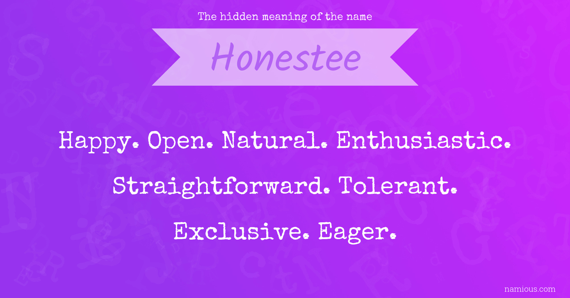 The hidden meaning of the name Honestee