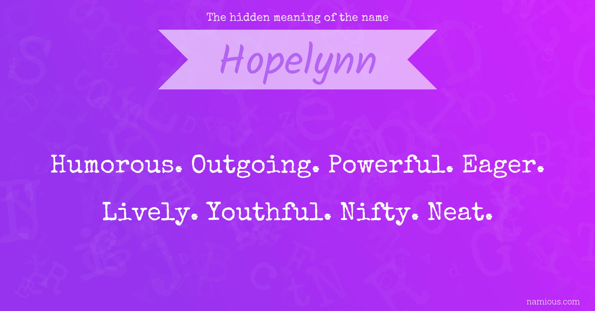 The hidden meaning of the name Hopelynn