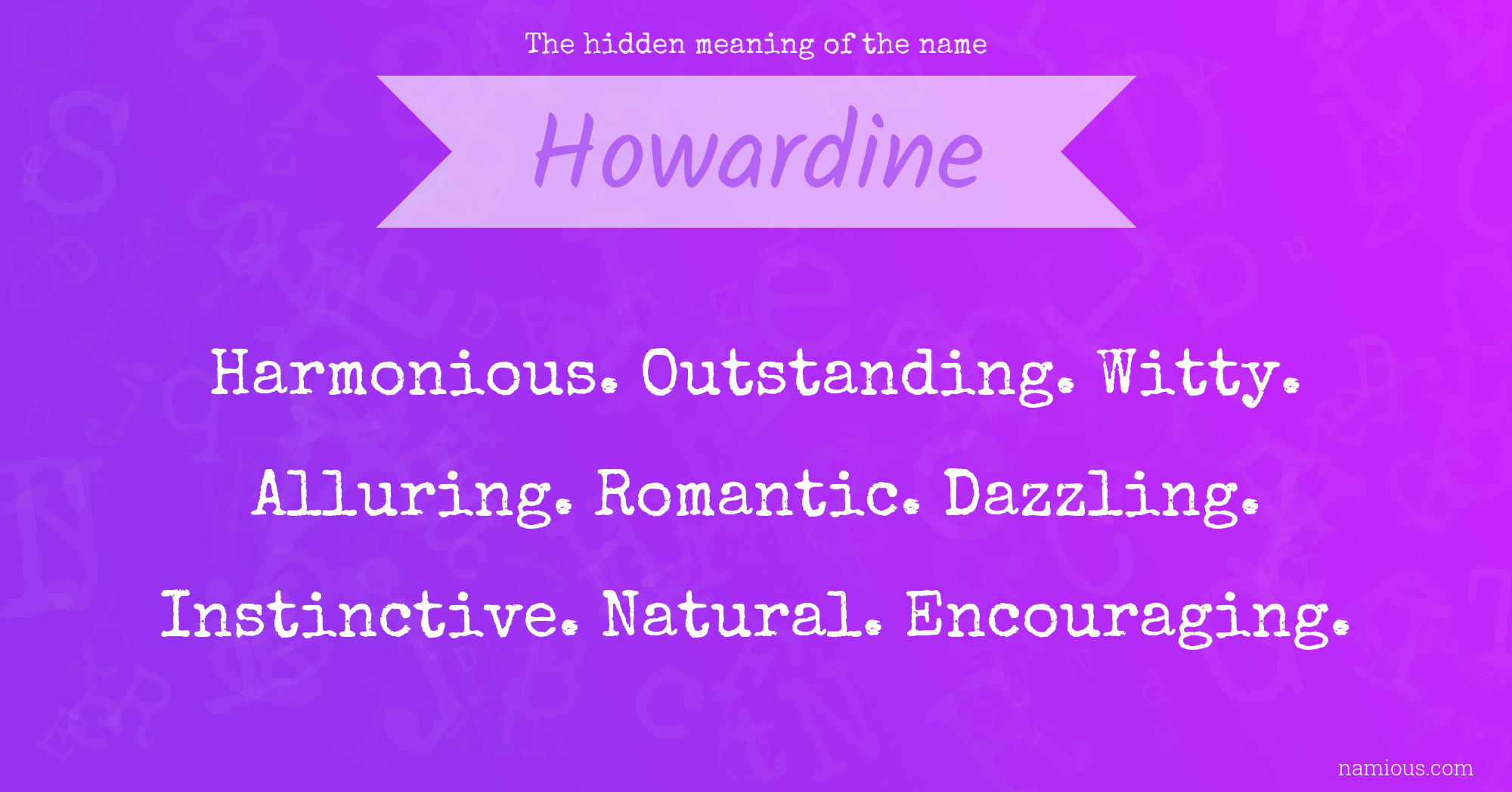 The hidden meaning of the name Howardine