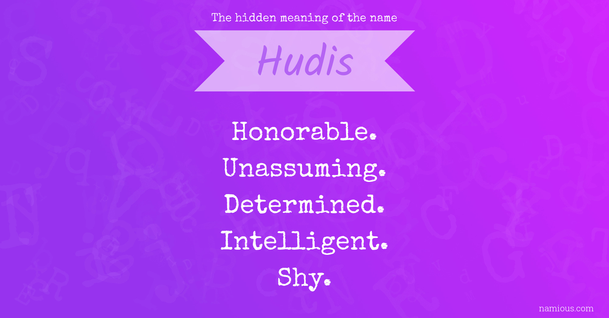 The hidden meaning of the name Hudis