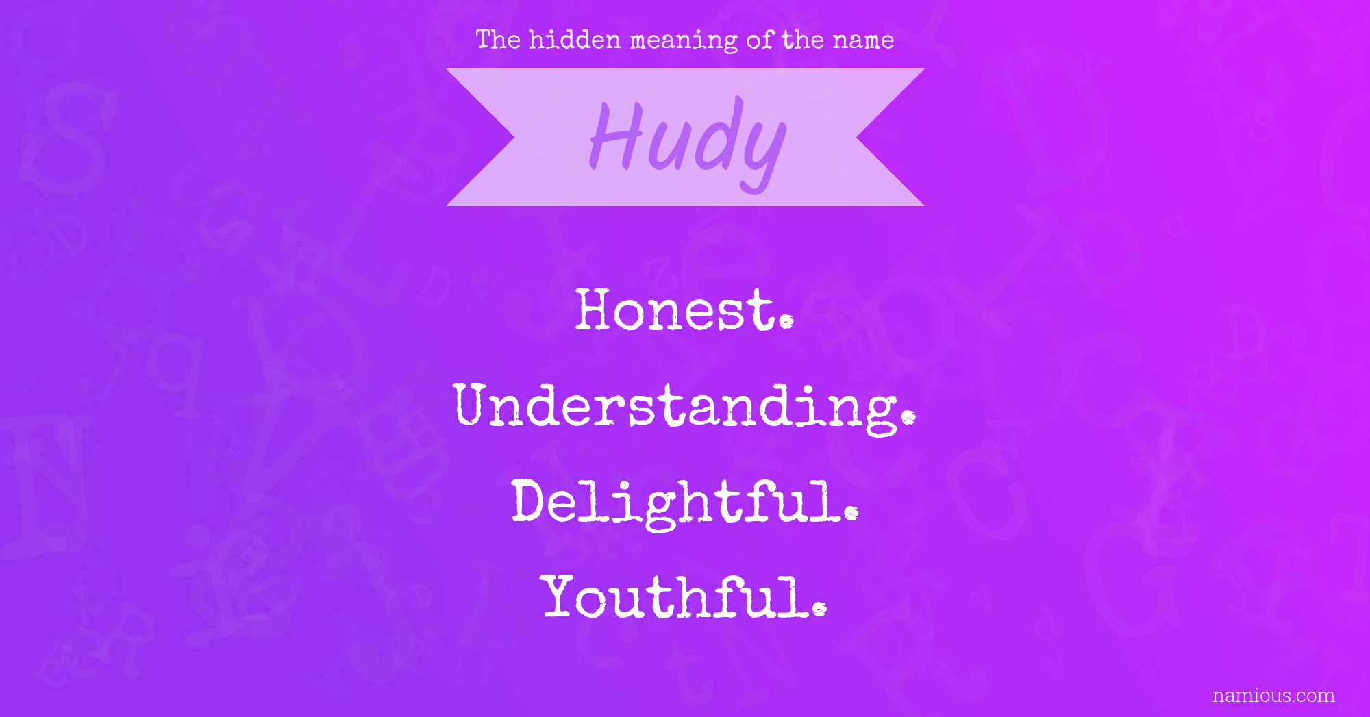 The hidden meaning of the name Hudy