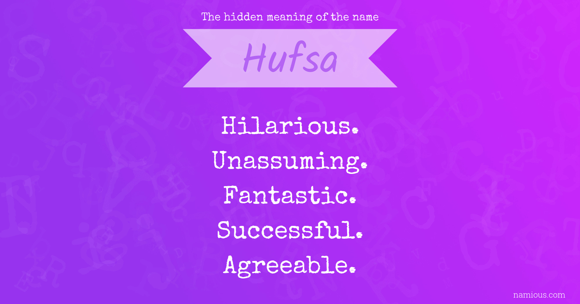 The hidden meaning of the name Hufsa