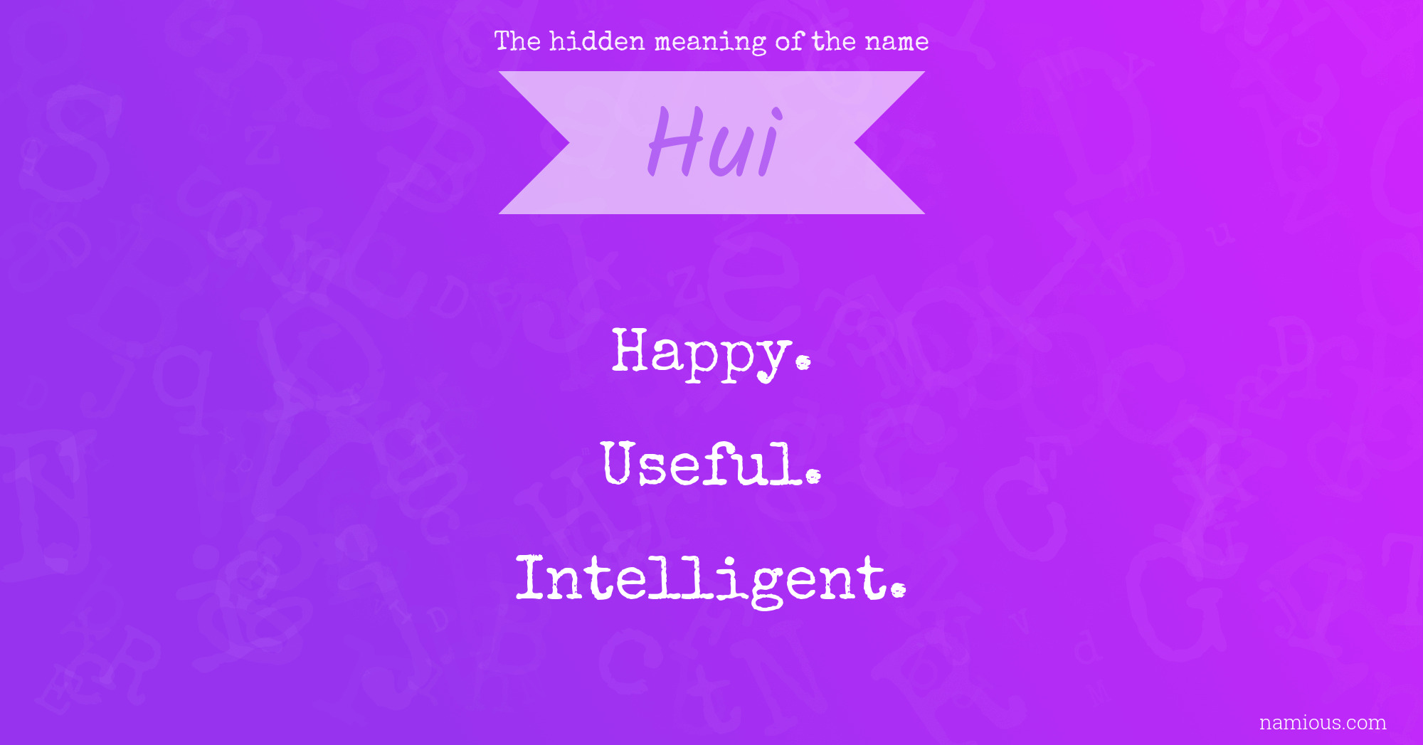 The hidden meaning of the name Hui