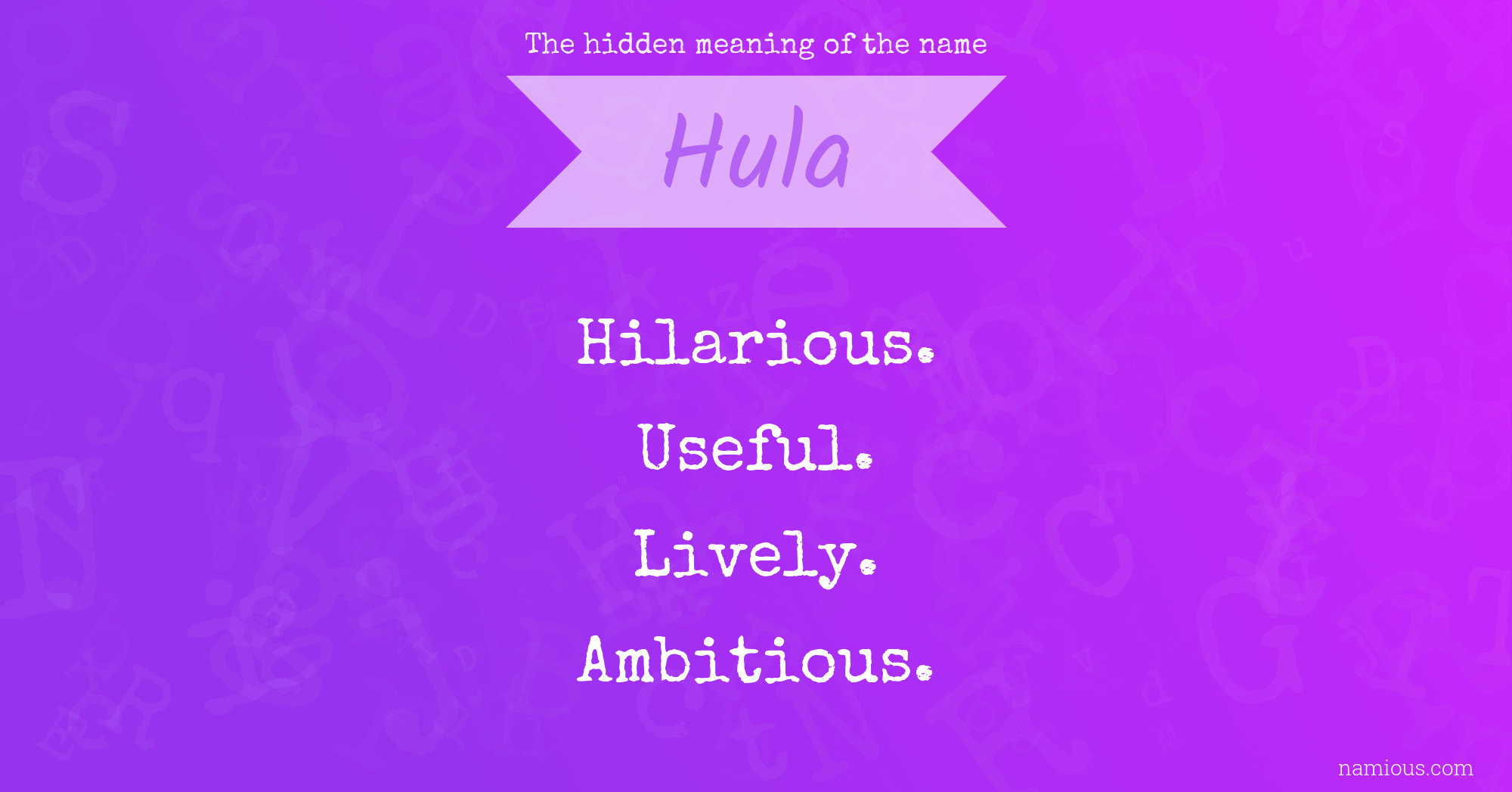 The hidden meaning of the name Hula