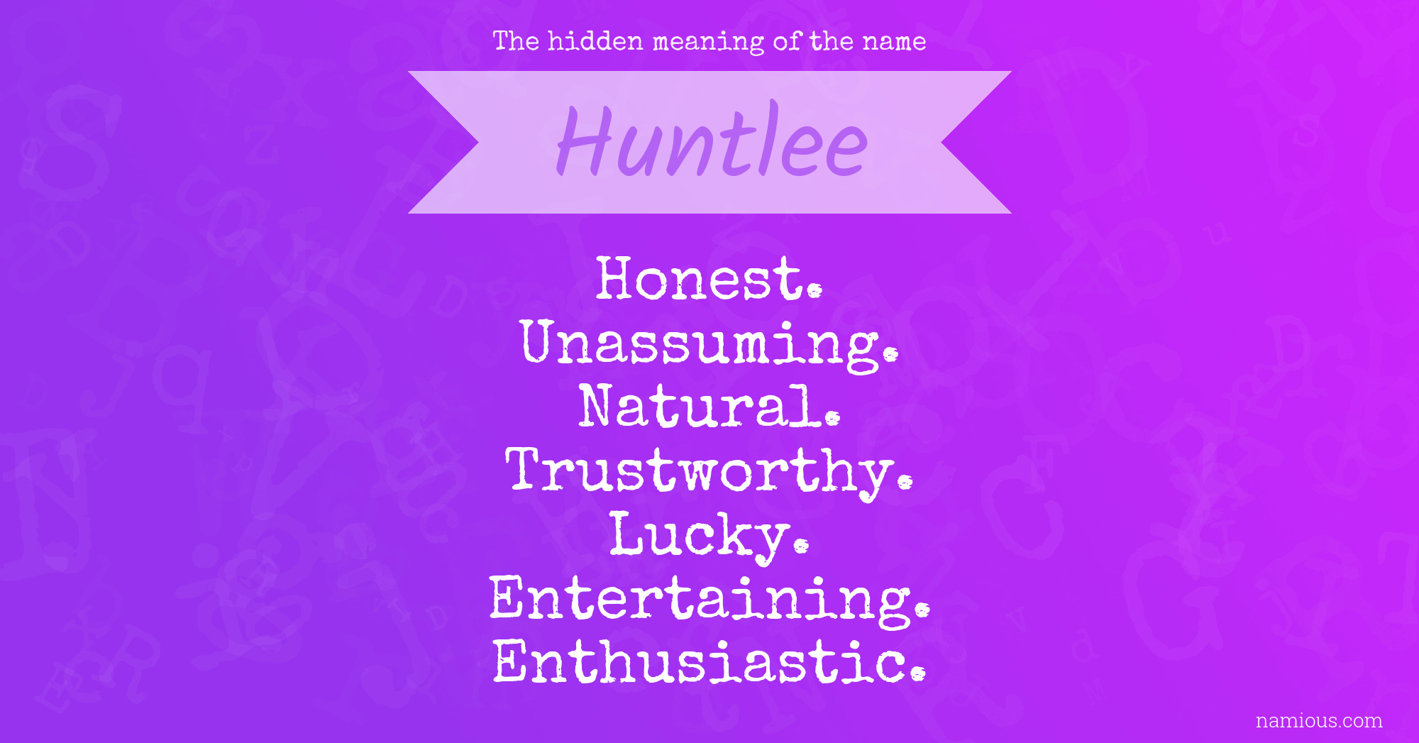 The hidden meaning of the name Huntlee