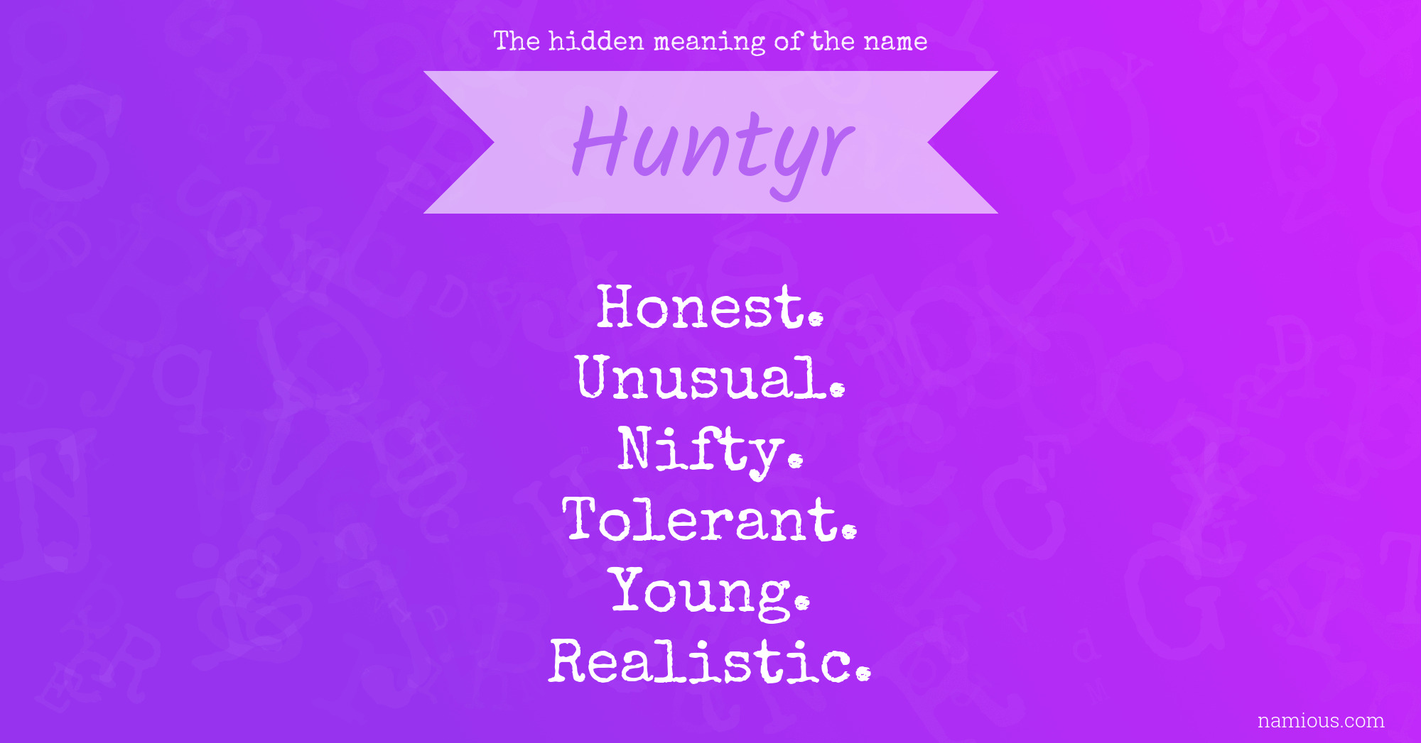 The hidden meaning of the name Huntyr