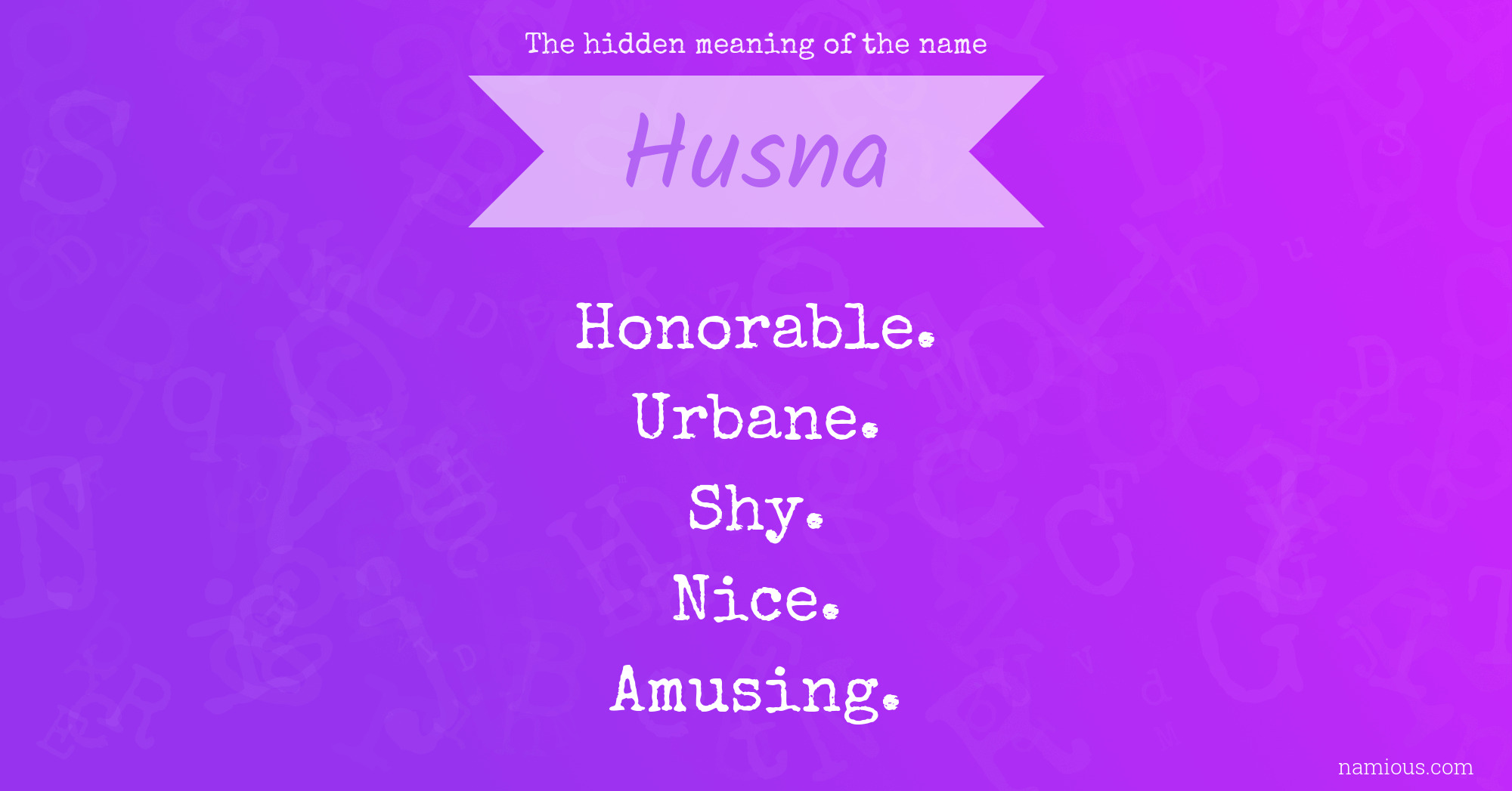 The hidden meaning of the name Husna