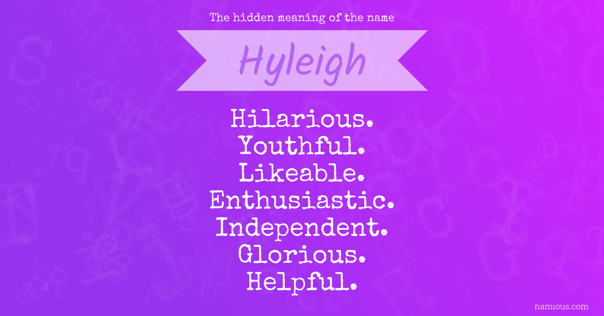 The hidden meaning of the name Hyleigh