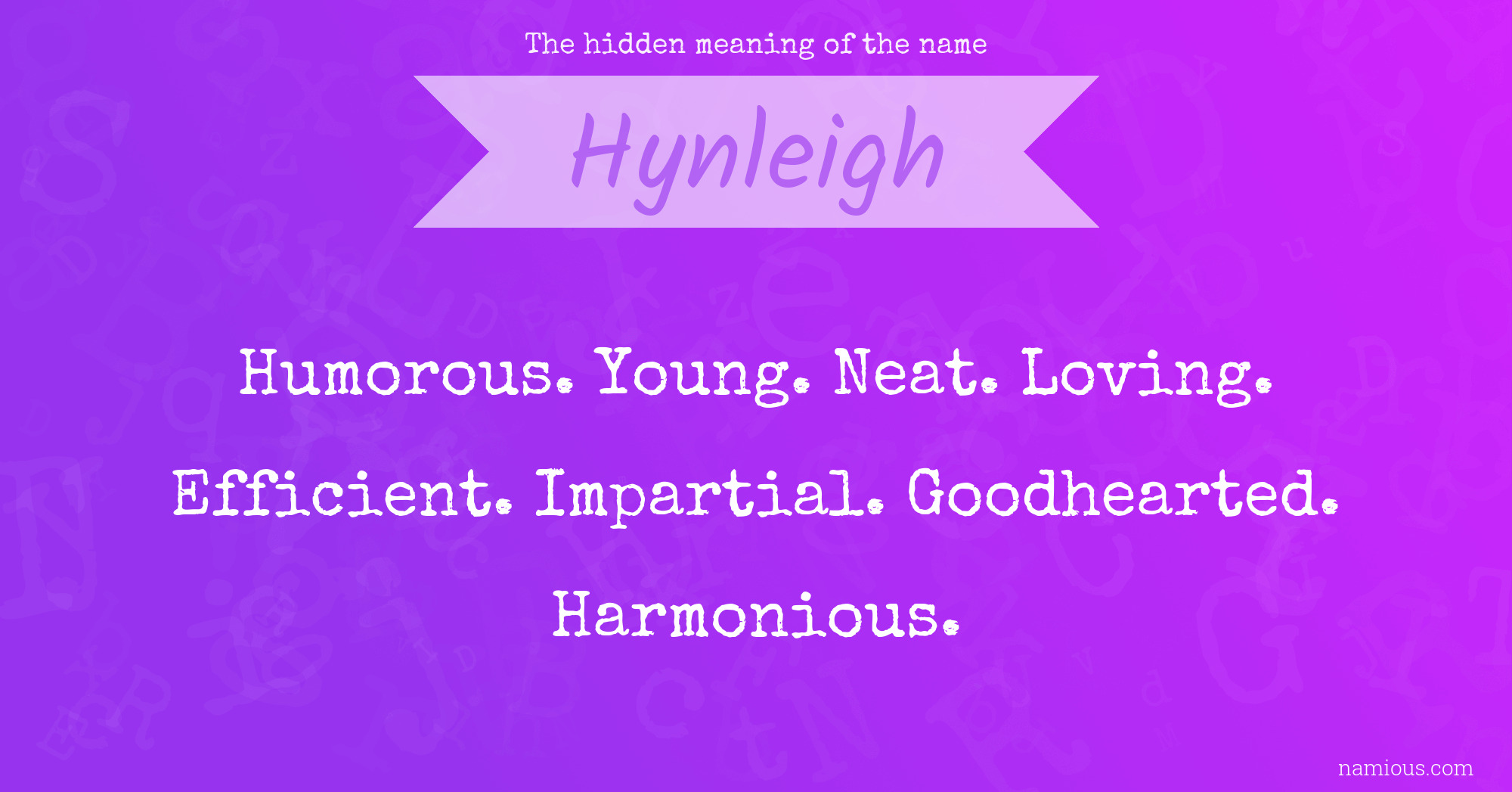 The hidden meaning of the name Hynleigh