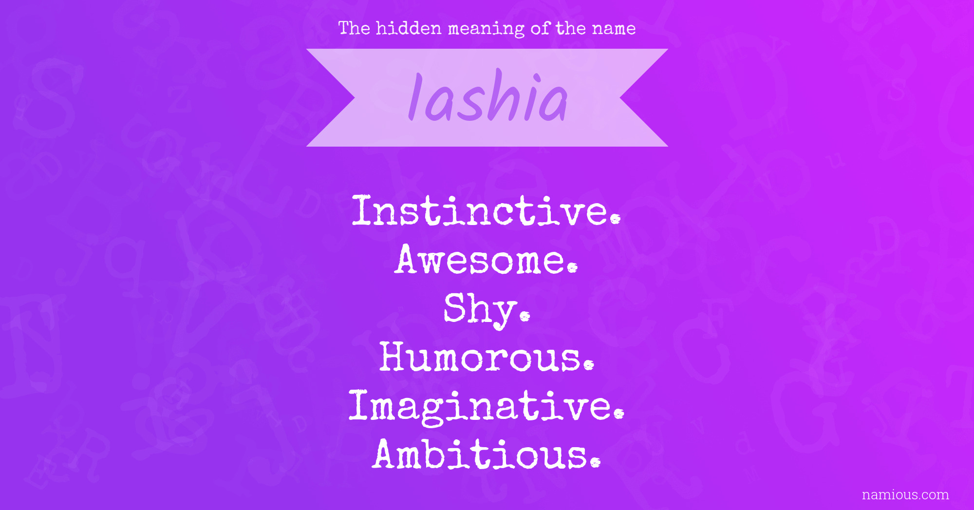 The hidden meaning of the name Iashia