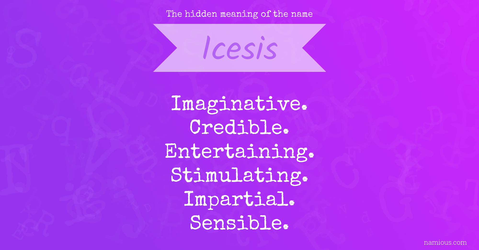 The hidden meaning of the name Icesis