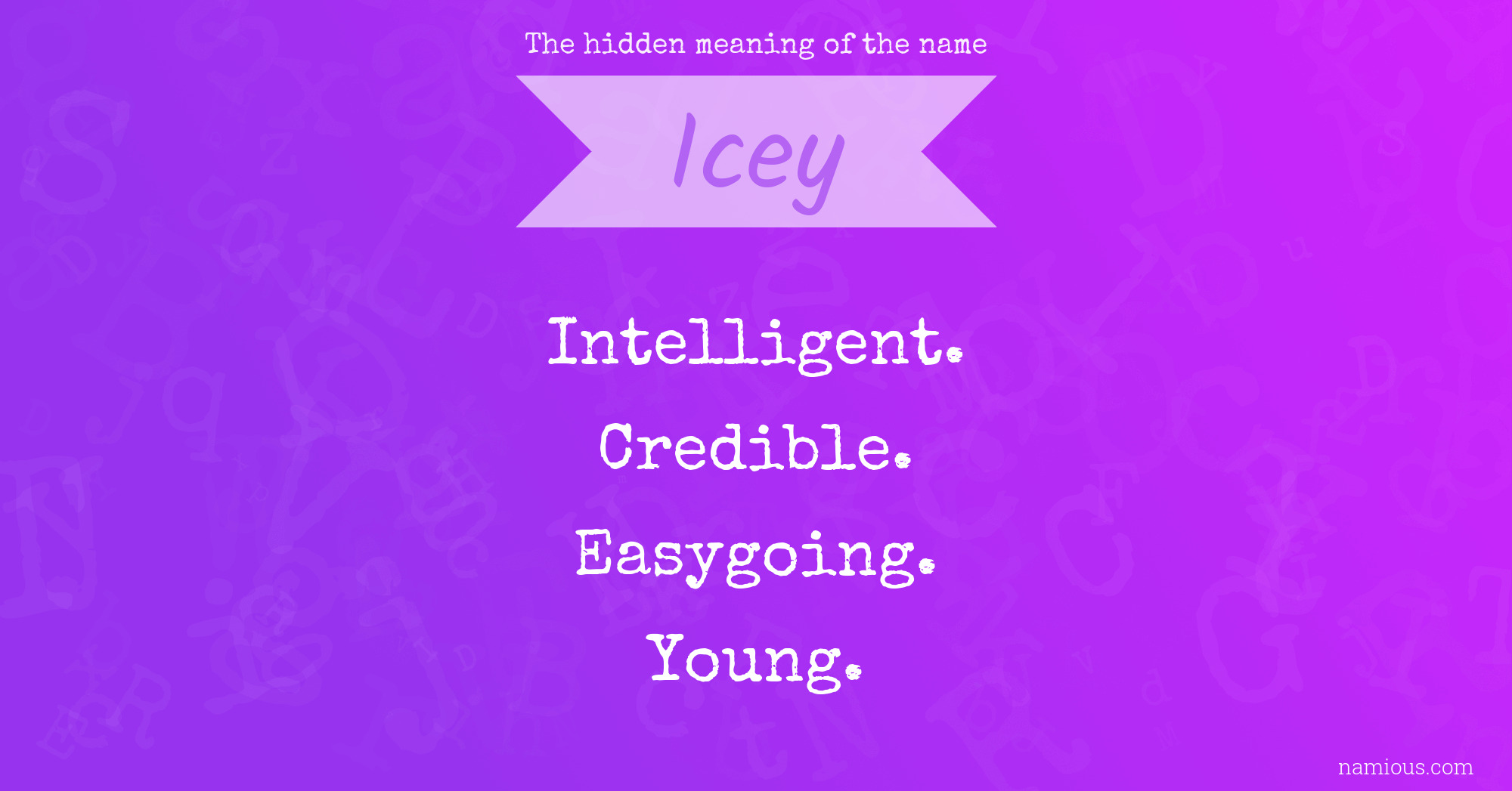 The hidden meaning of the name Icey