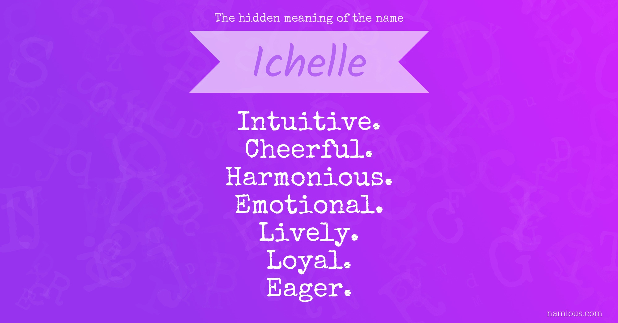 The hidden meaning of the name Ichelle