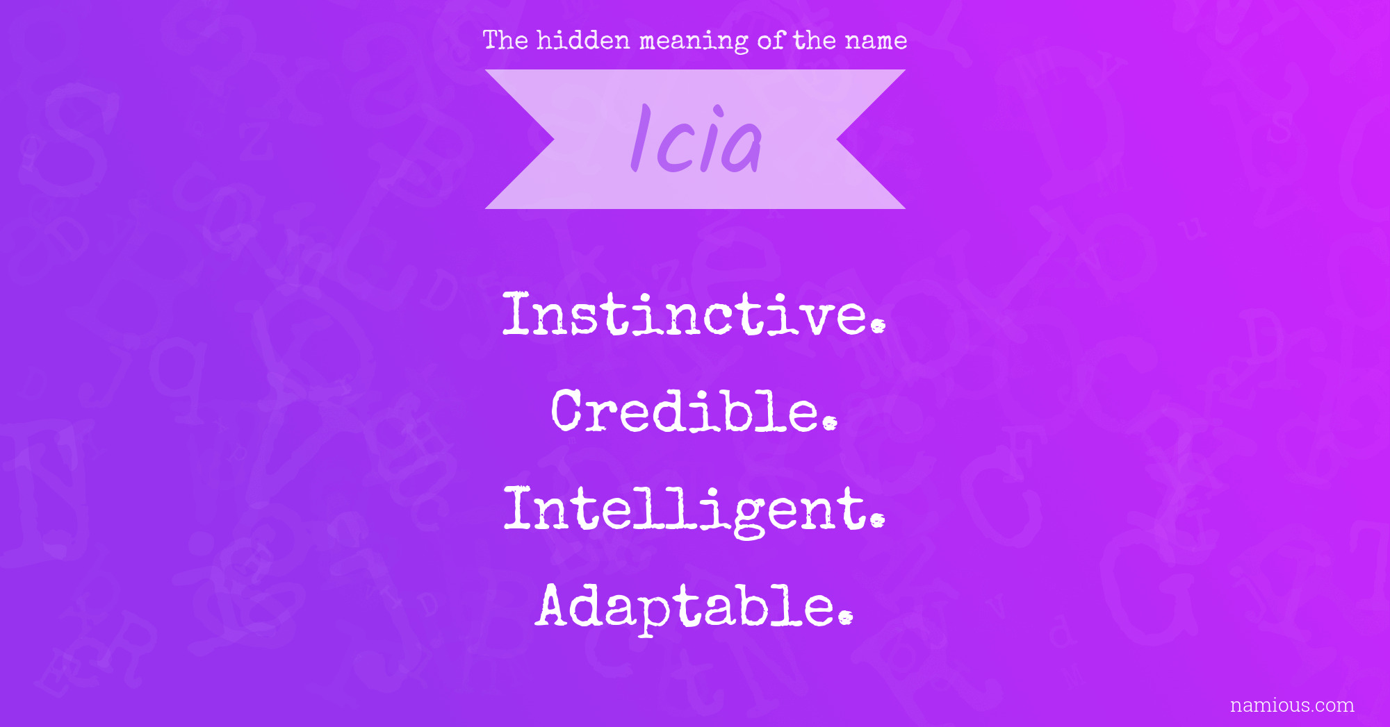 The hidden meaning of the name Icia