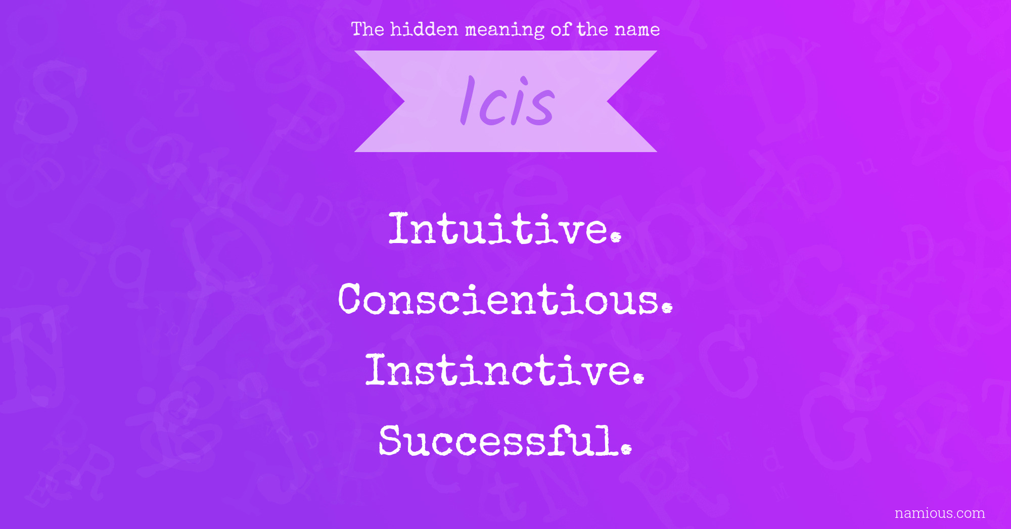 The hidden meaning of the name Icis