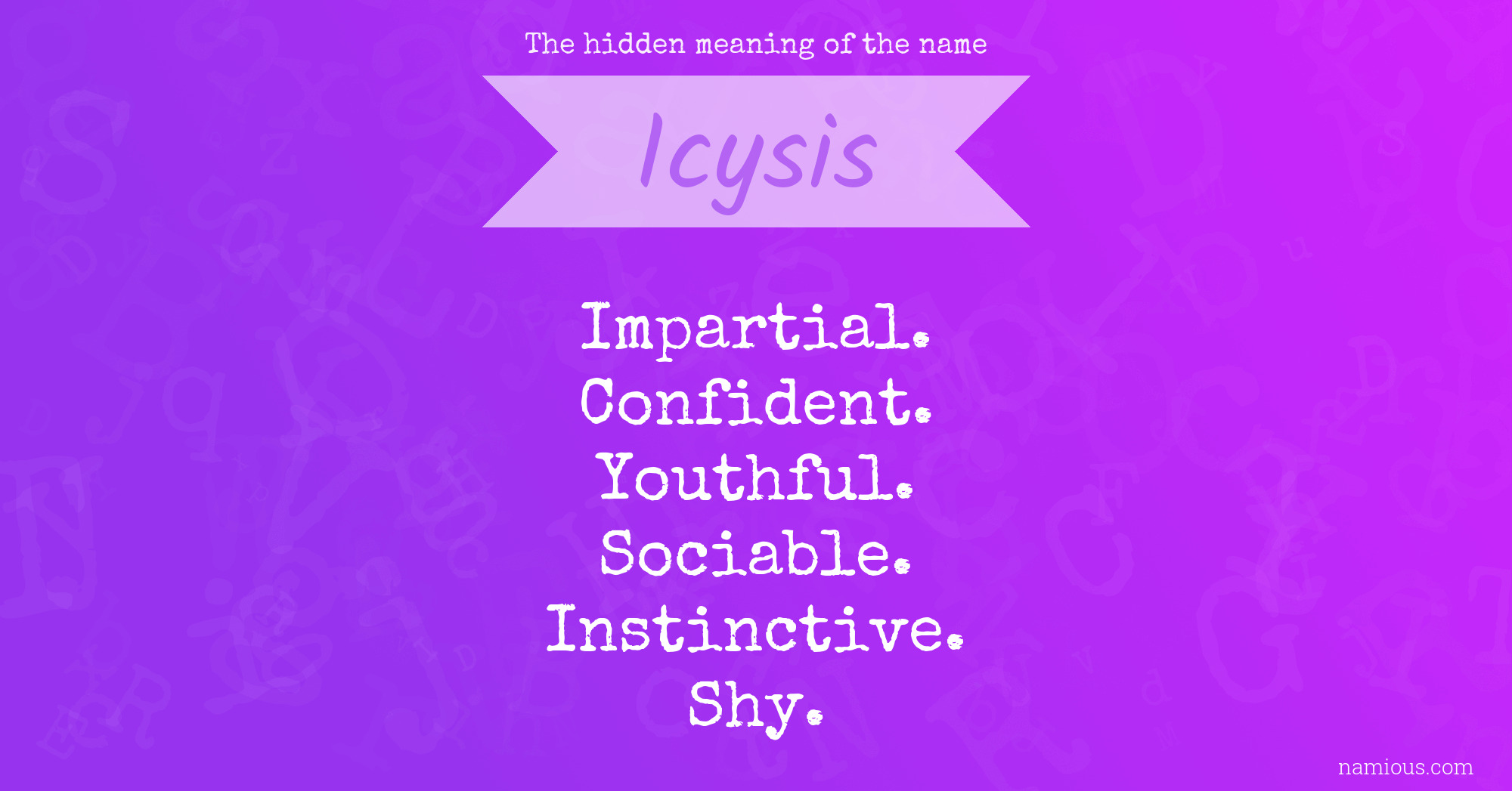 The hidden meaning of the name Icysis