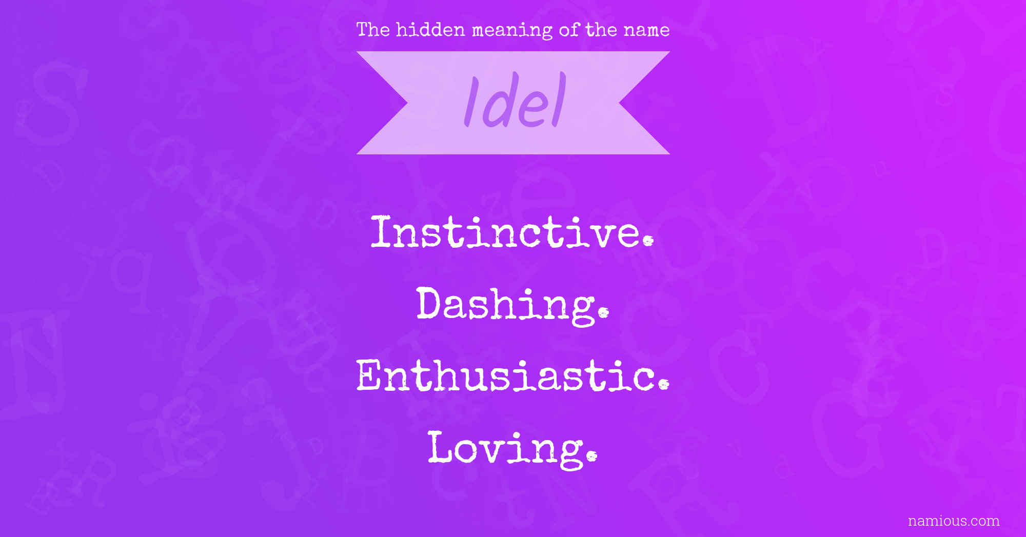 The hidden meaning of the name Idel