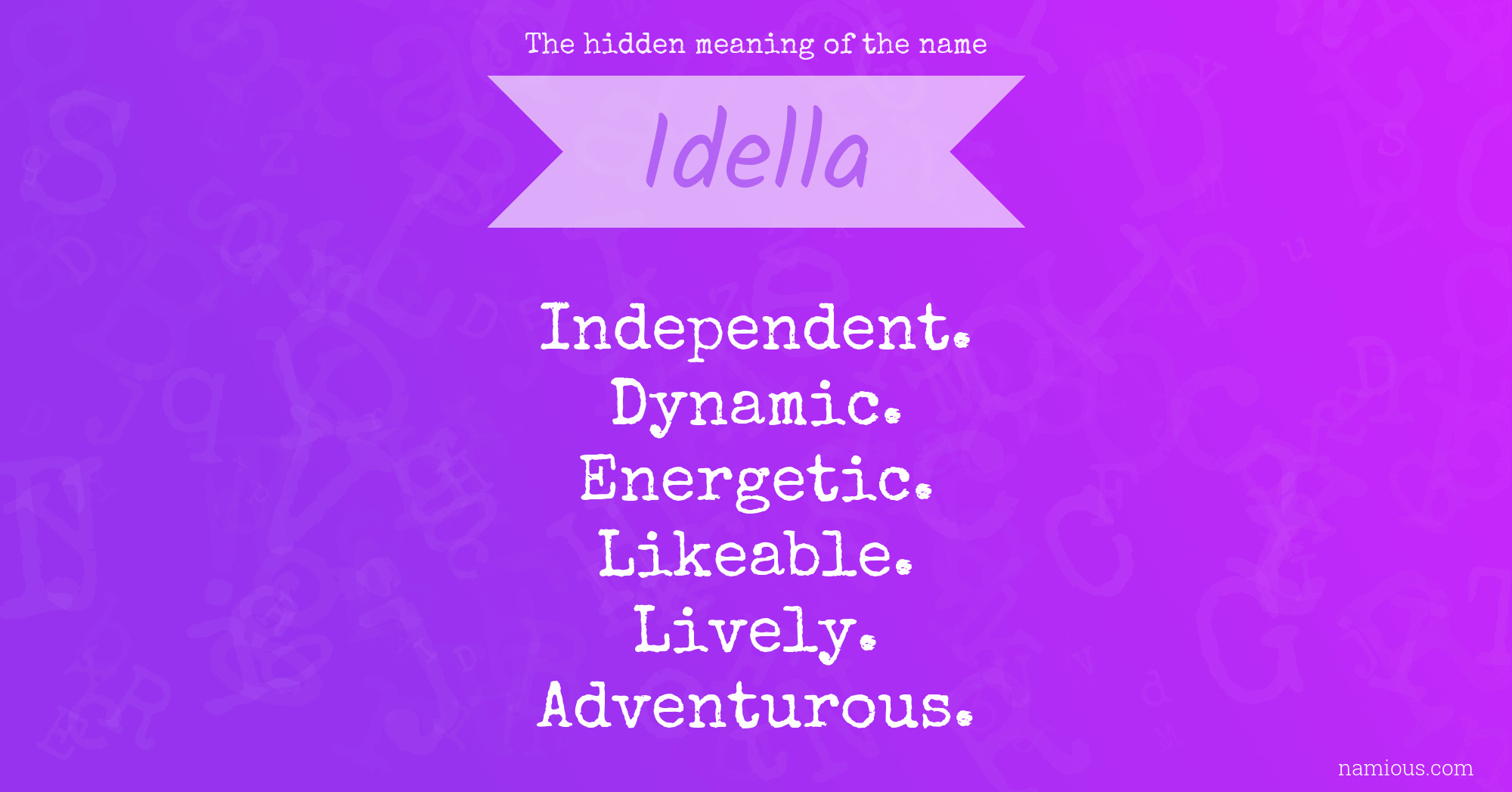 The hidden meaning of the name Idella