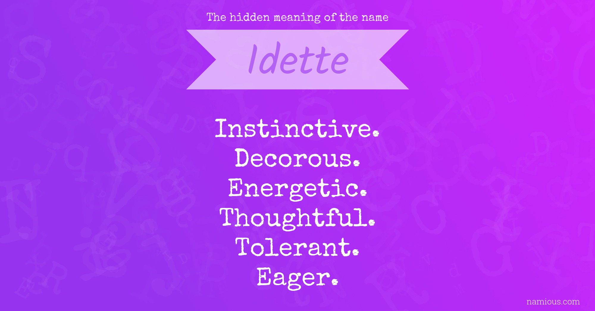 The hidden meaning of the name Idette