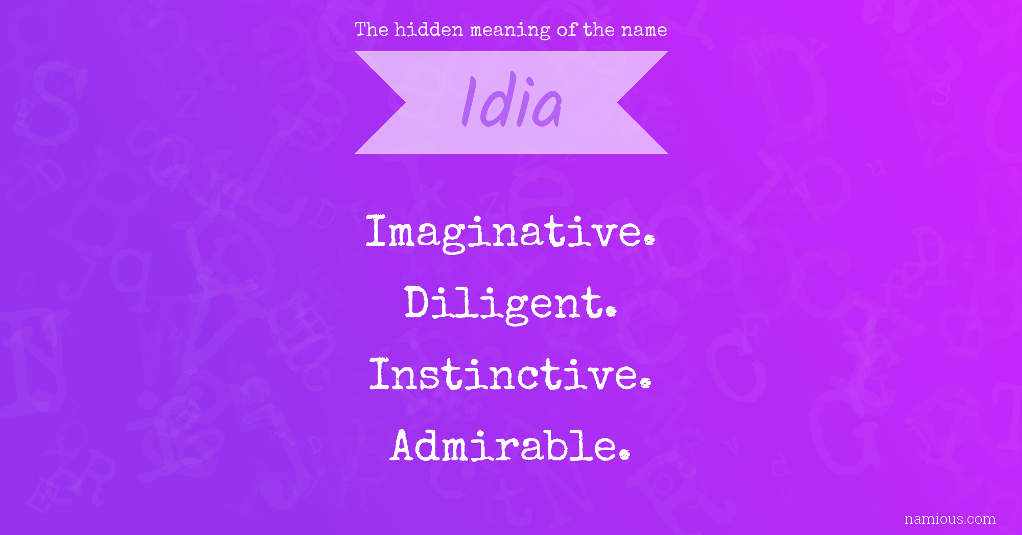 The hidden meaning of the name Idia