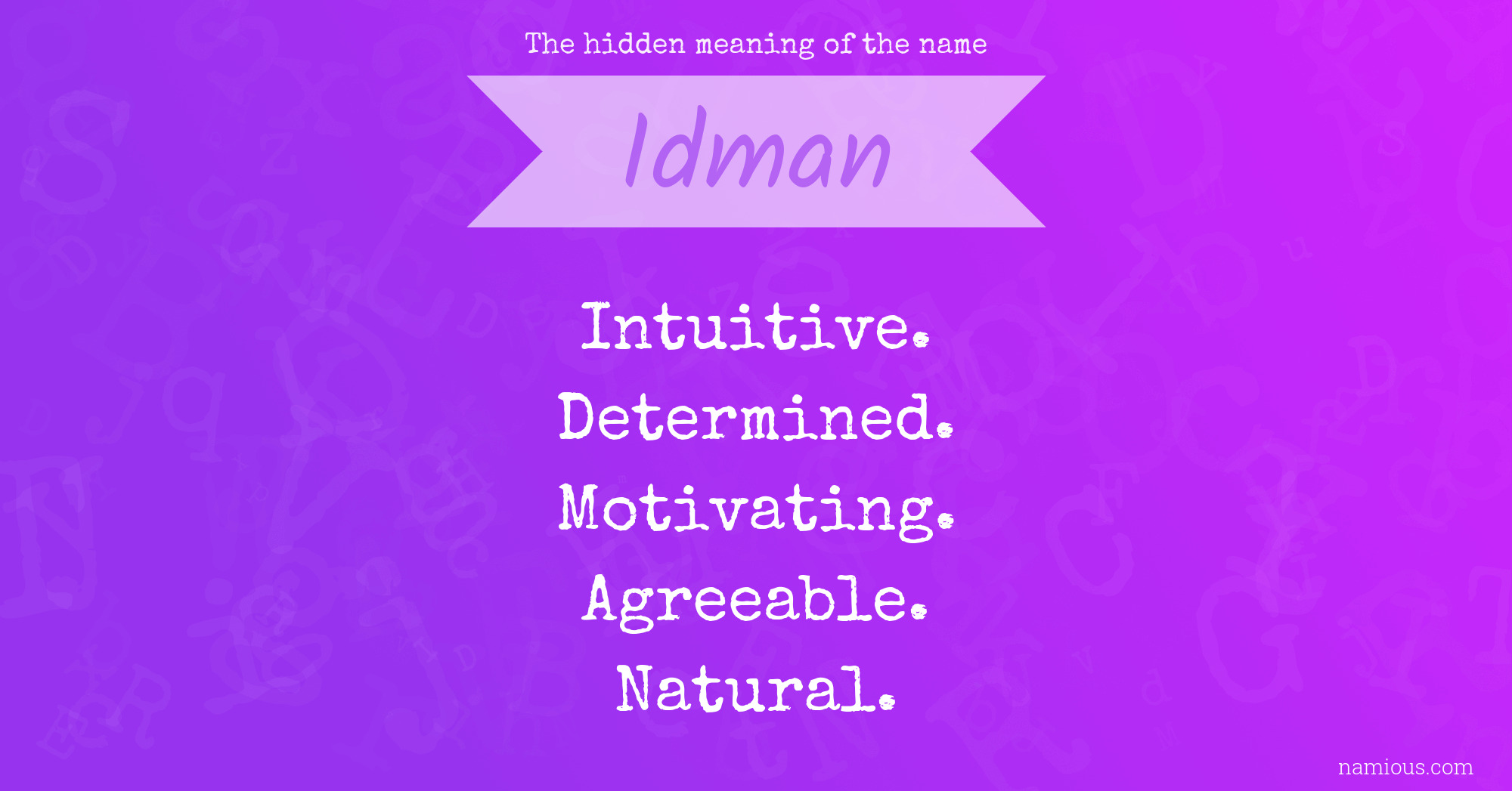 The hidden meaning of the name Idman