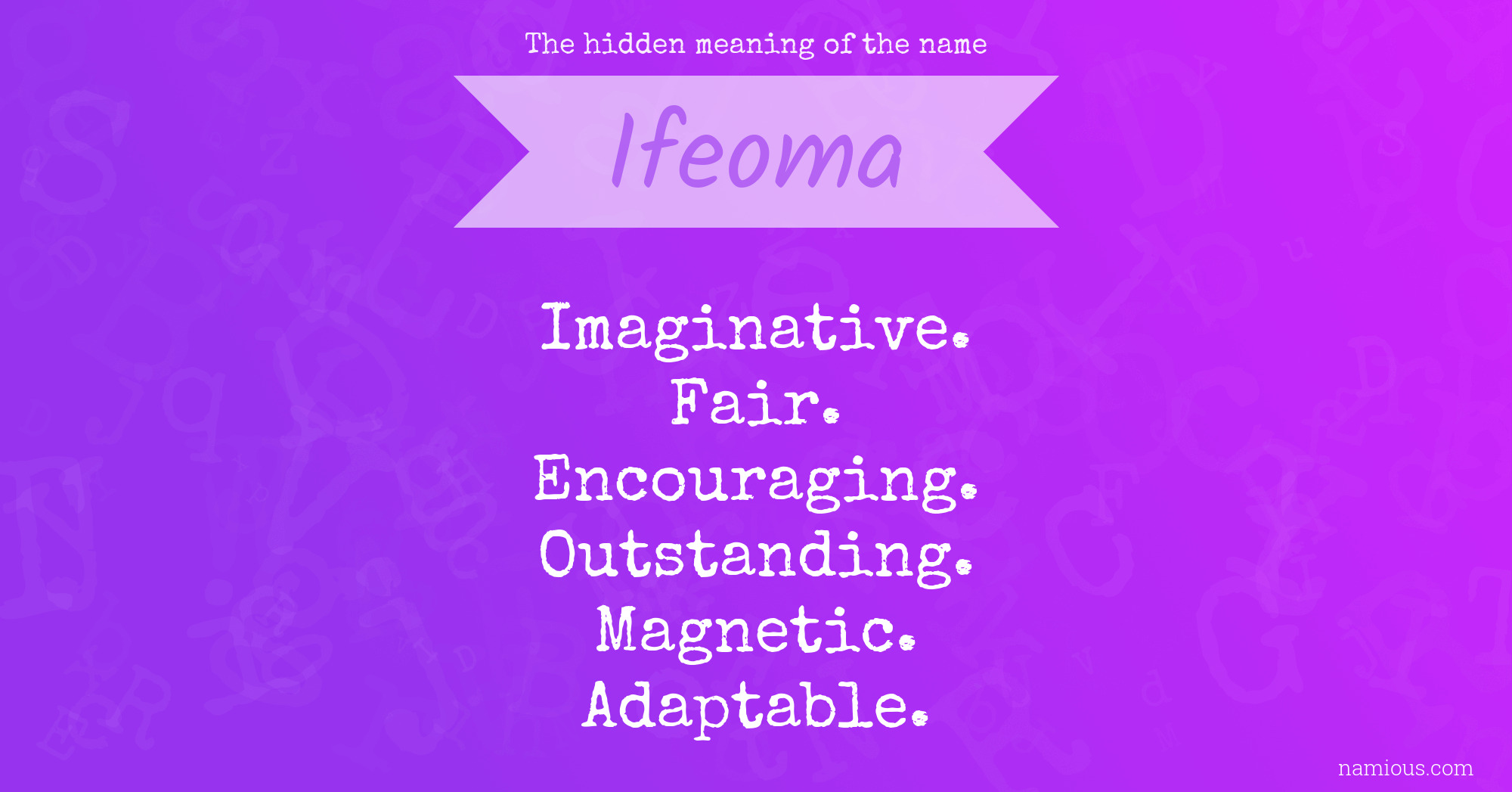 The hidden meaning of the name Ifeoma