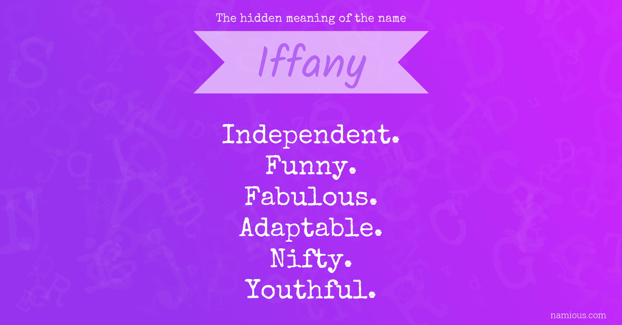 The hidden meaning of the name Iffany