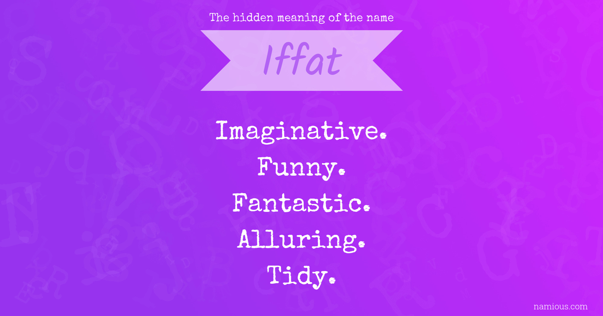 The hidden meaning of the name Iffat