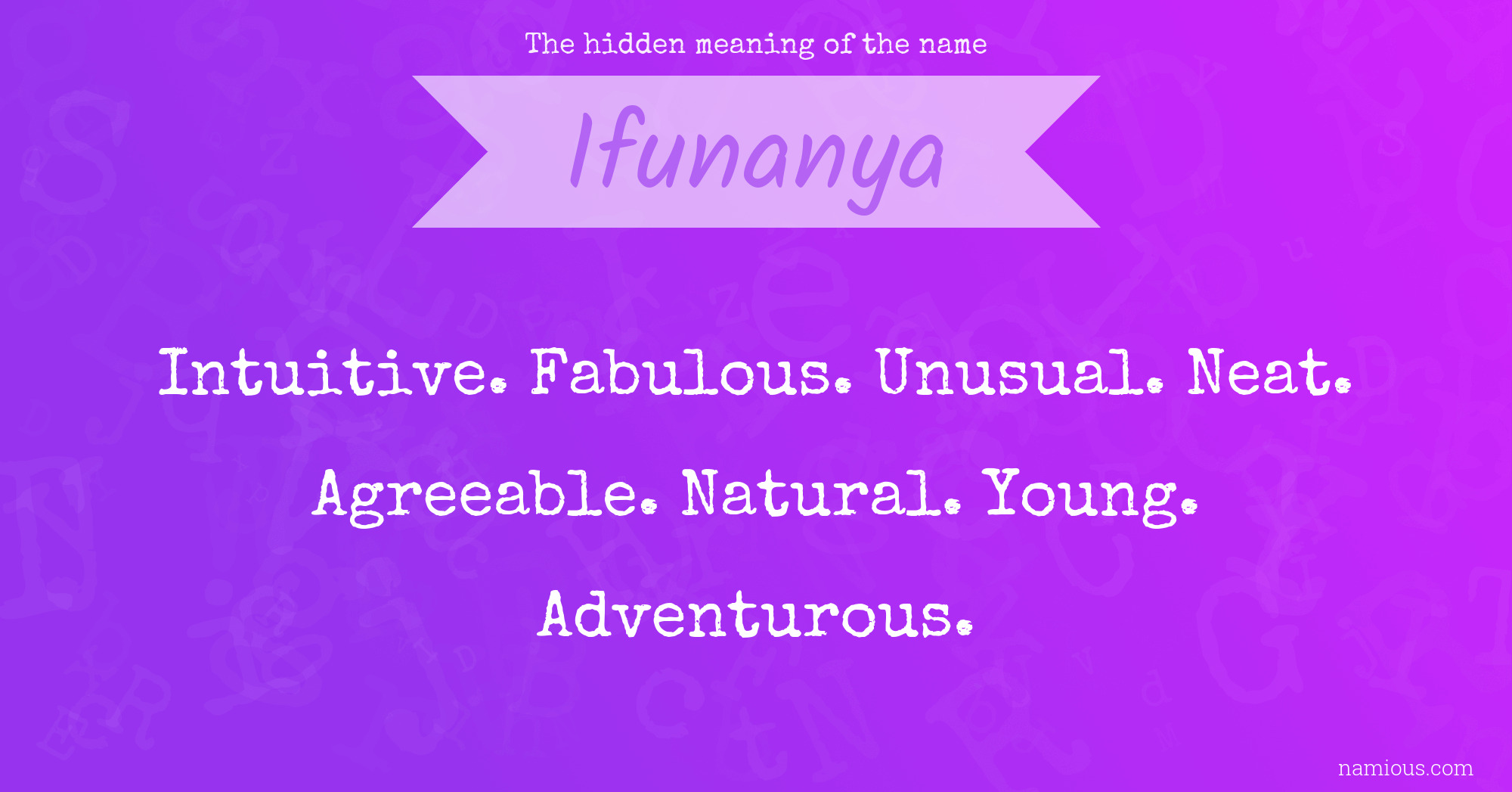 The hidden meaning of the name Ifunanya