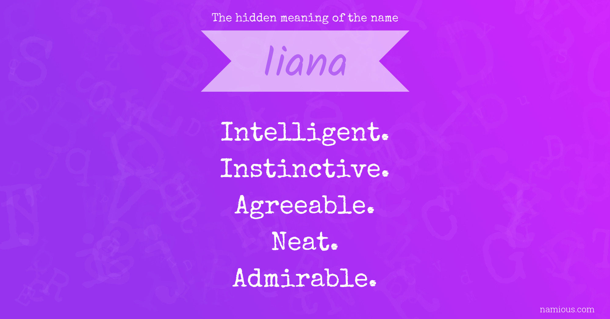 The hidden meaning of the name Iiana