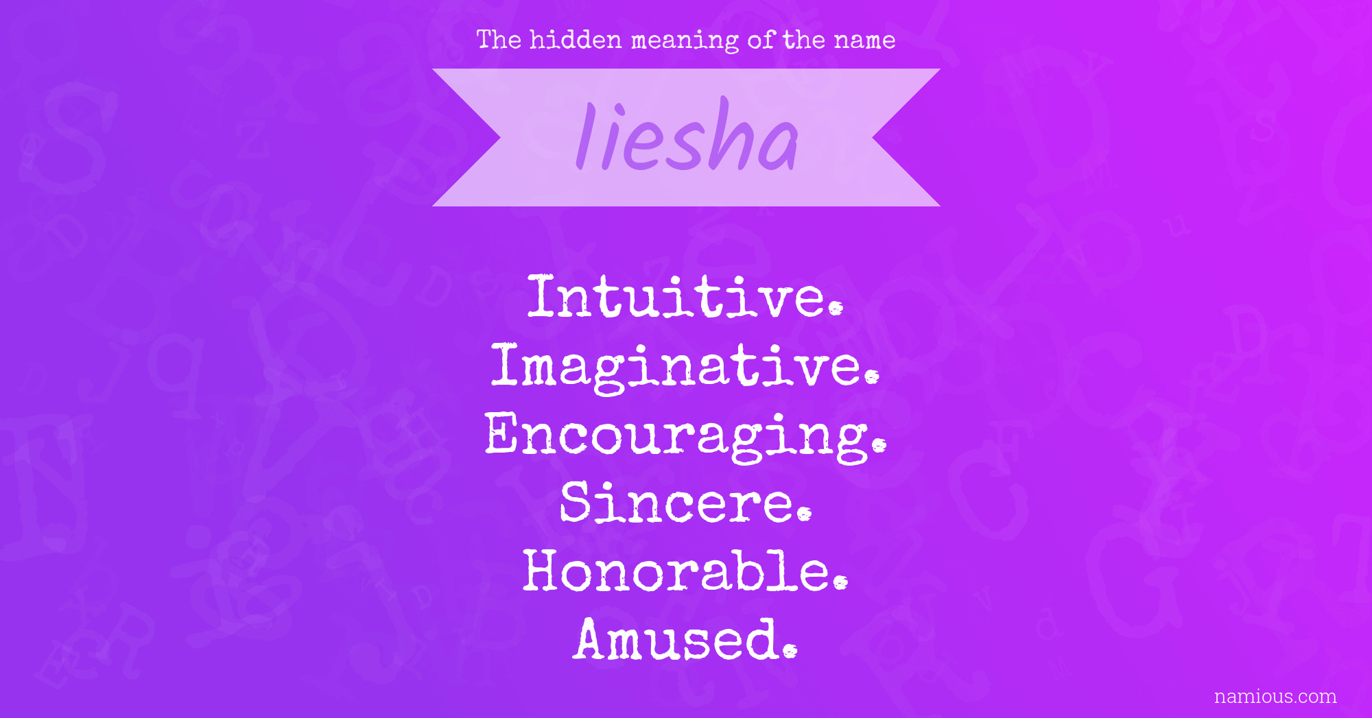 The hidden meaning of the name Iiesha