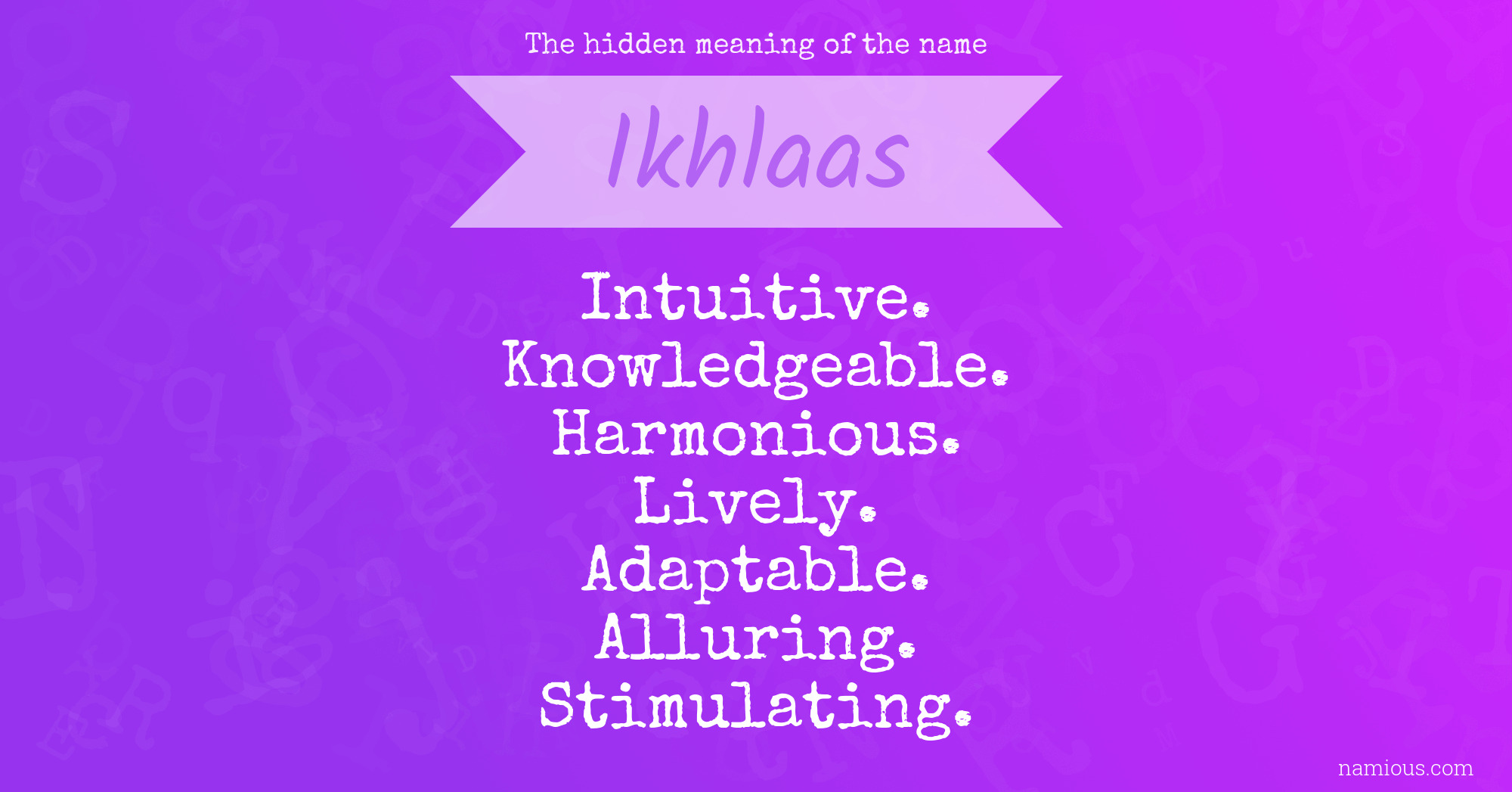 The hidden meaning of the name Ikhlaas