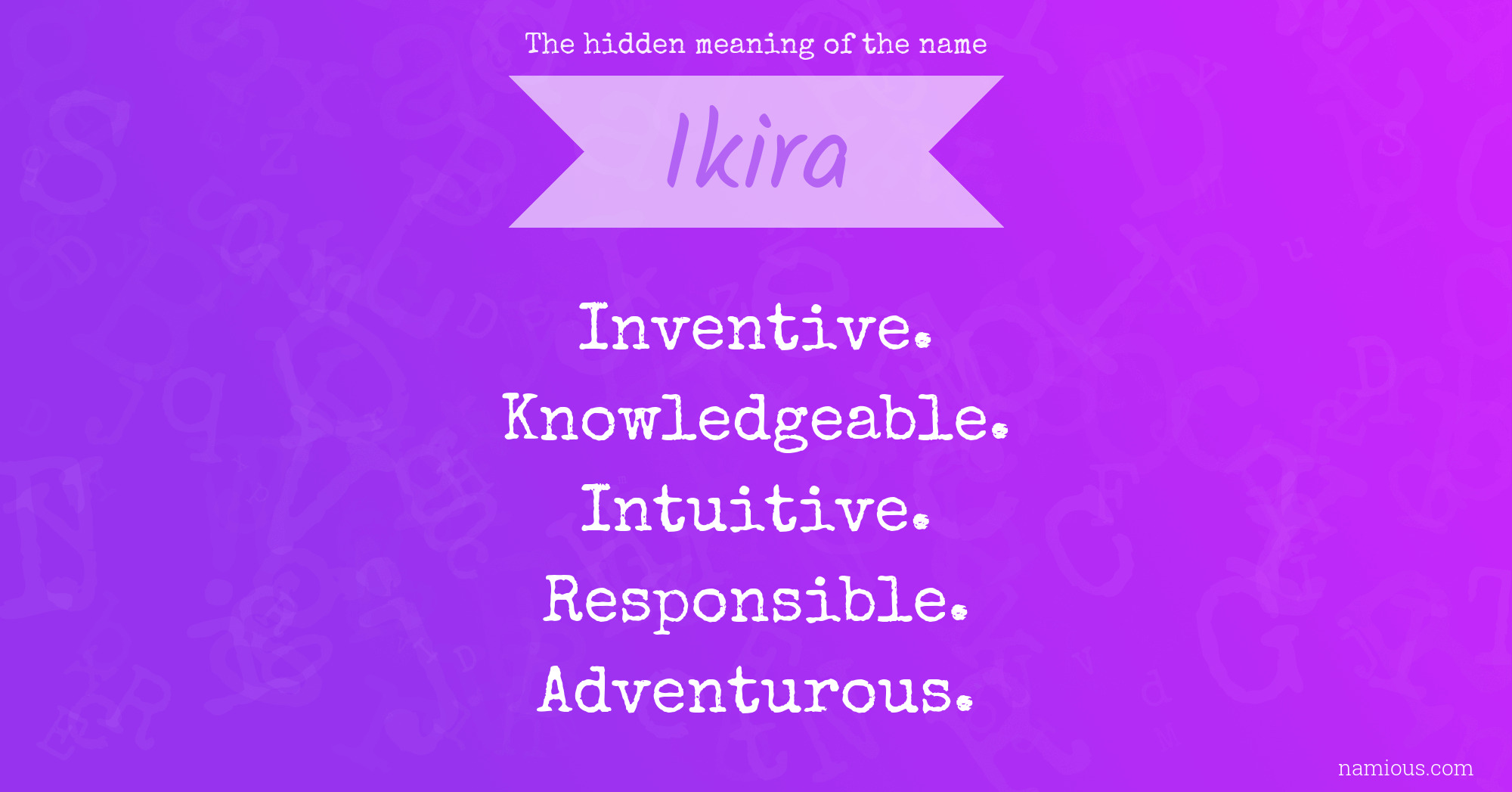 The hidden meaning of the name Ikira