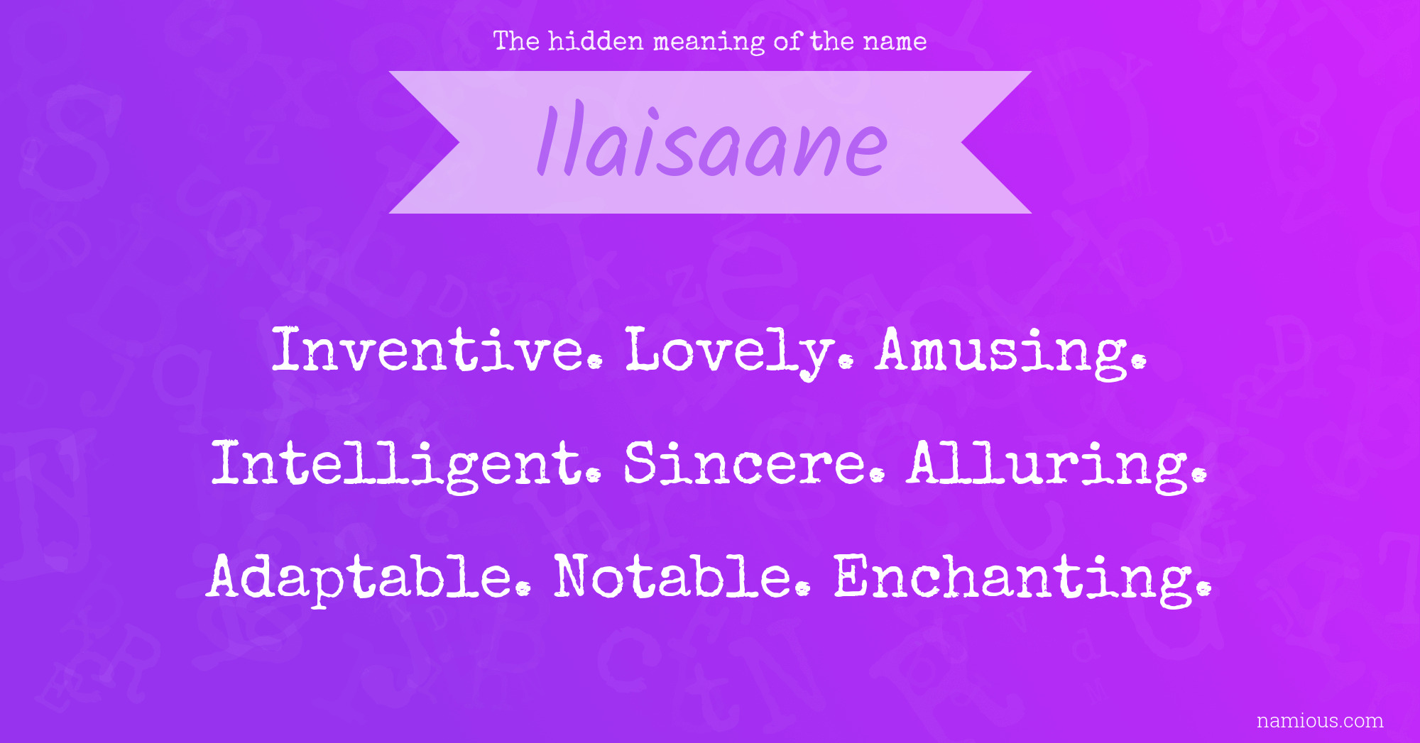 The hidden meaning of the name Ilaisaane