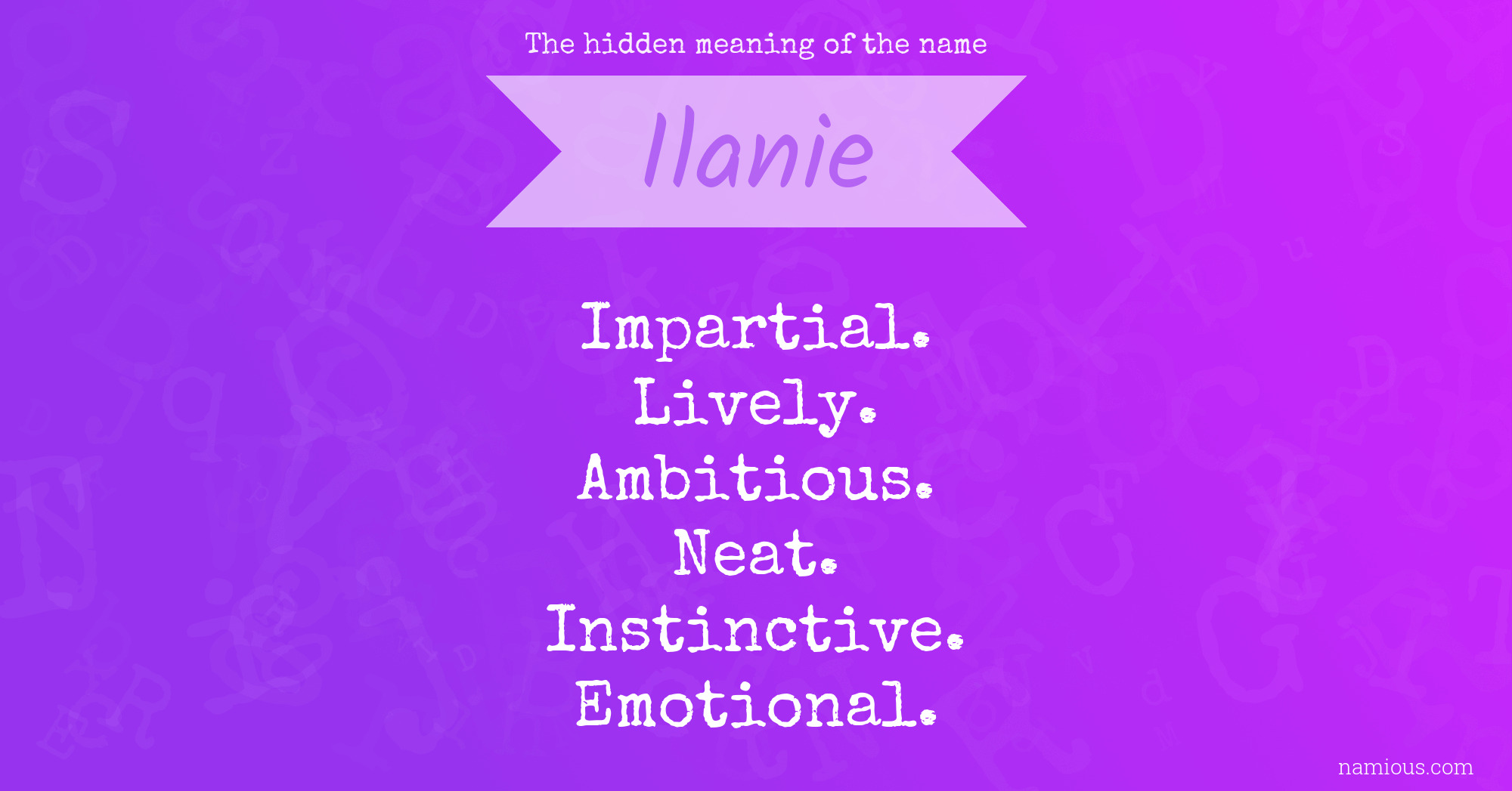 The hidden meaning of the name Ilanie