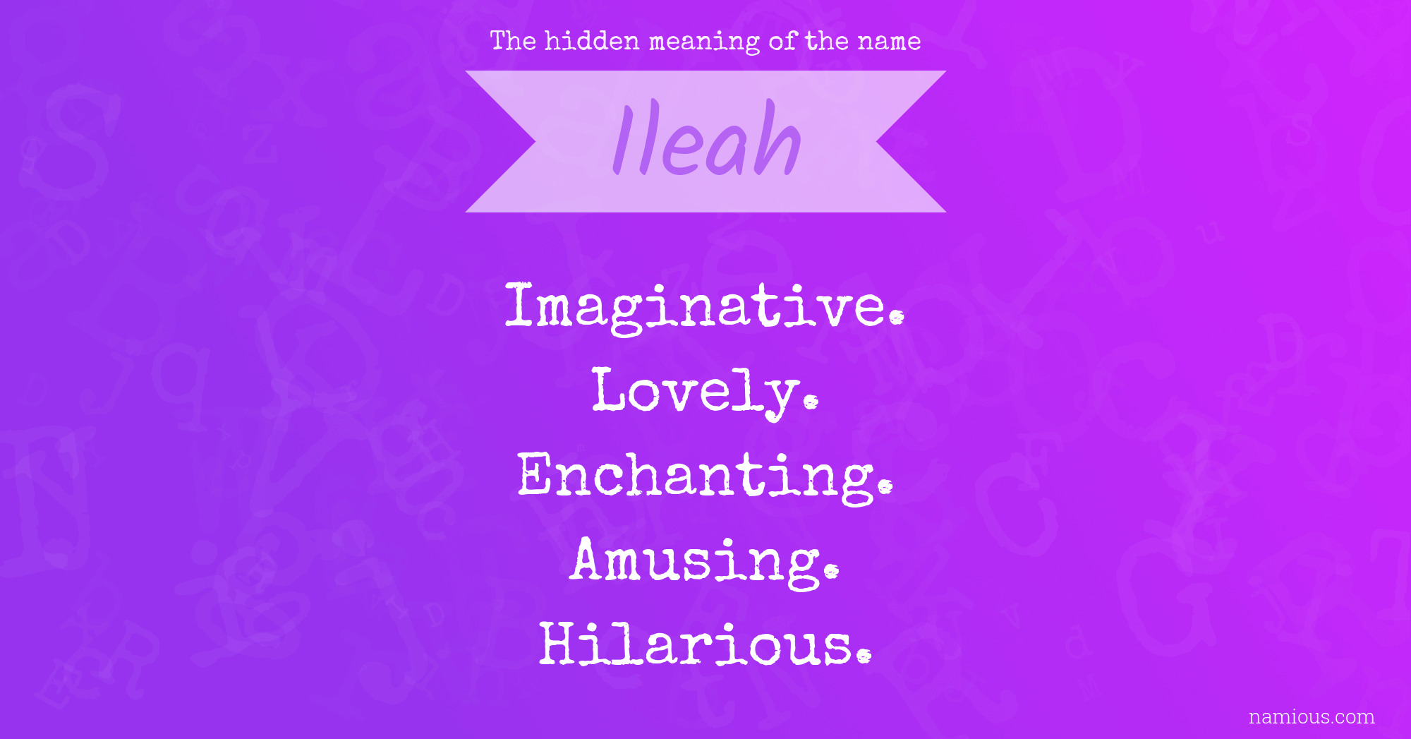 The hidden meaning of the name Ileah