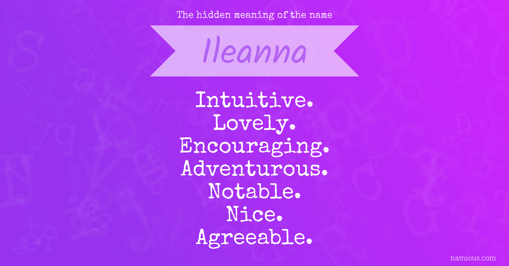 The hidden meaning of the name Ileanna