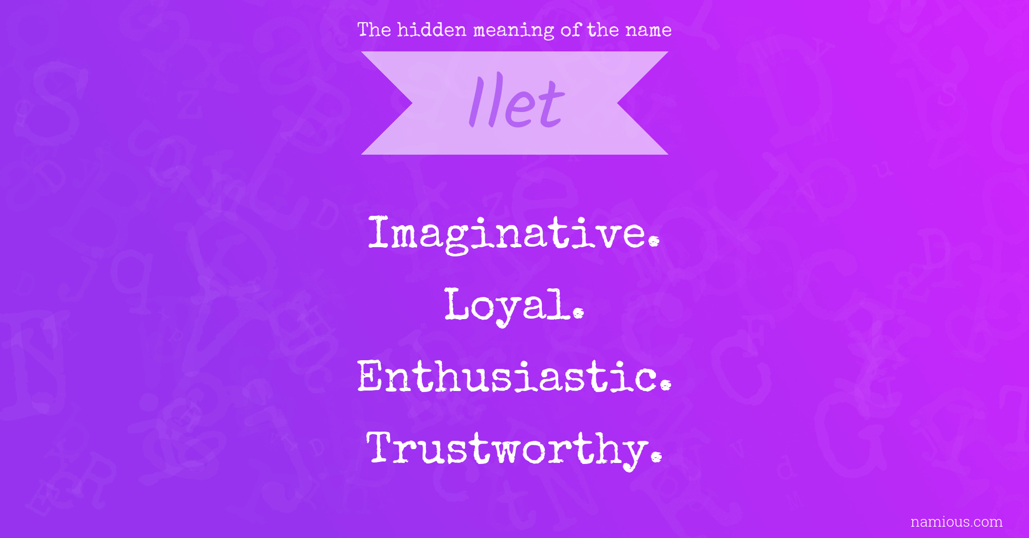 The hidden meaning of the name Ilet