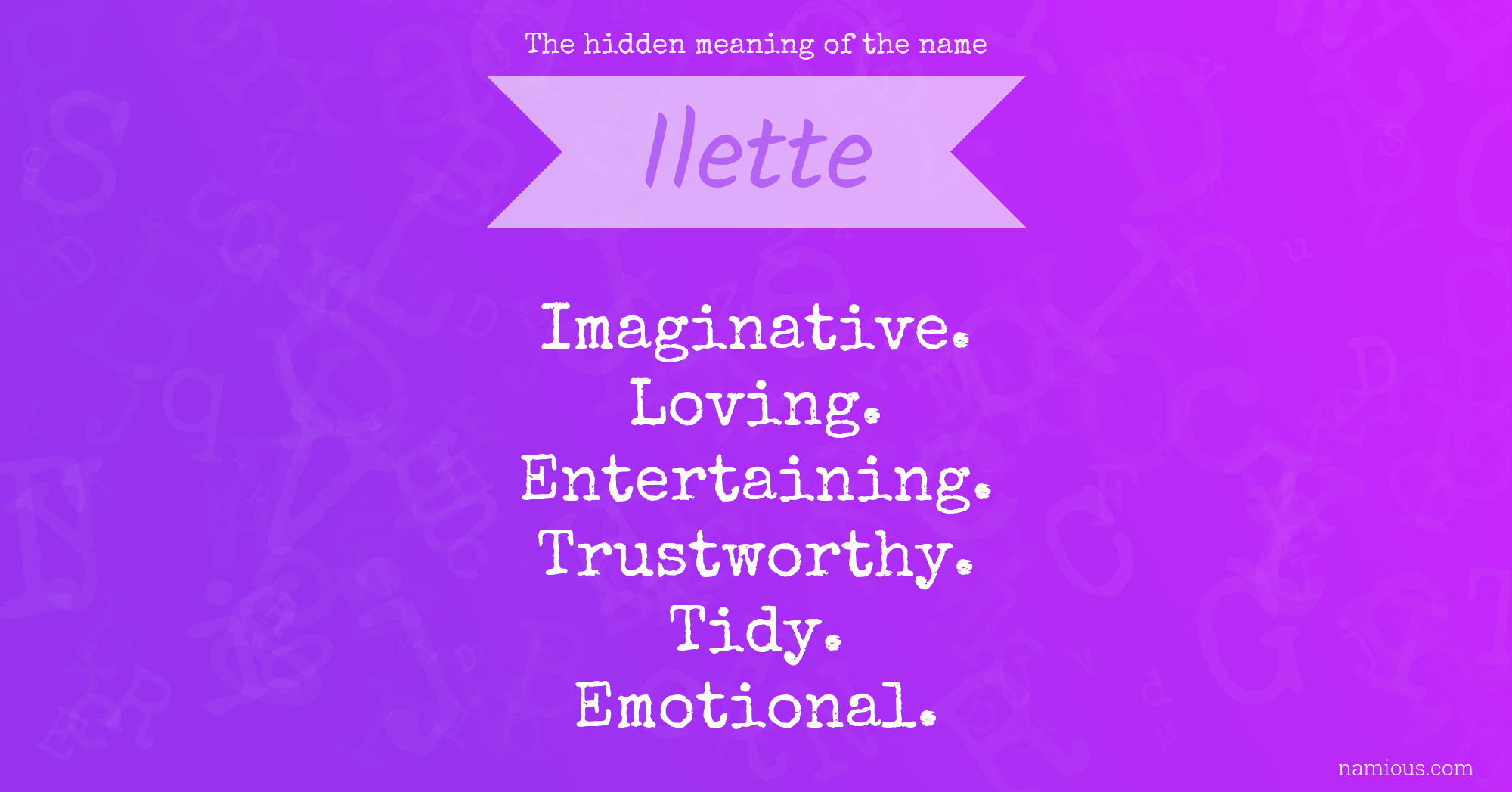 The hidden meaning of the name Ilette