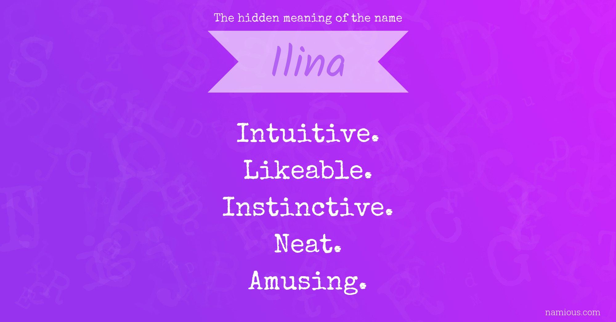 The hidden meaning of the name Ilina