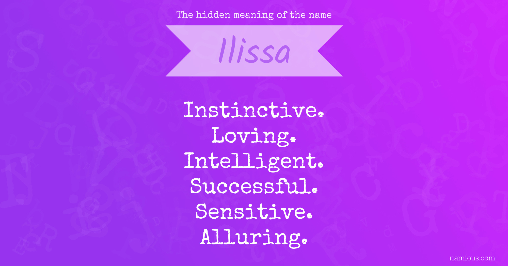 The hidden meaning of the name Ilissa