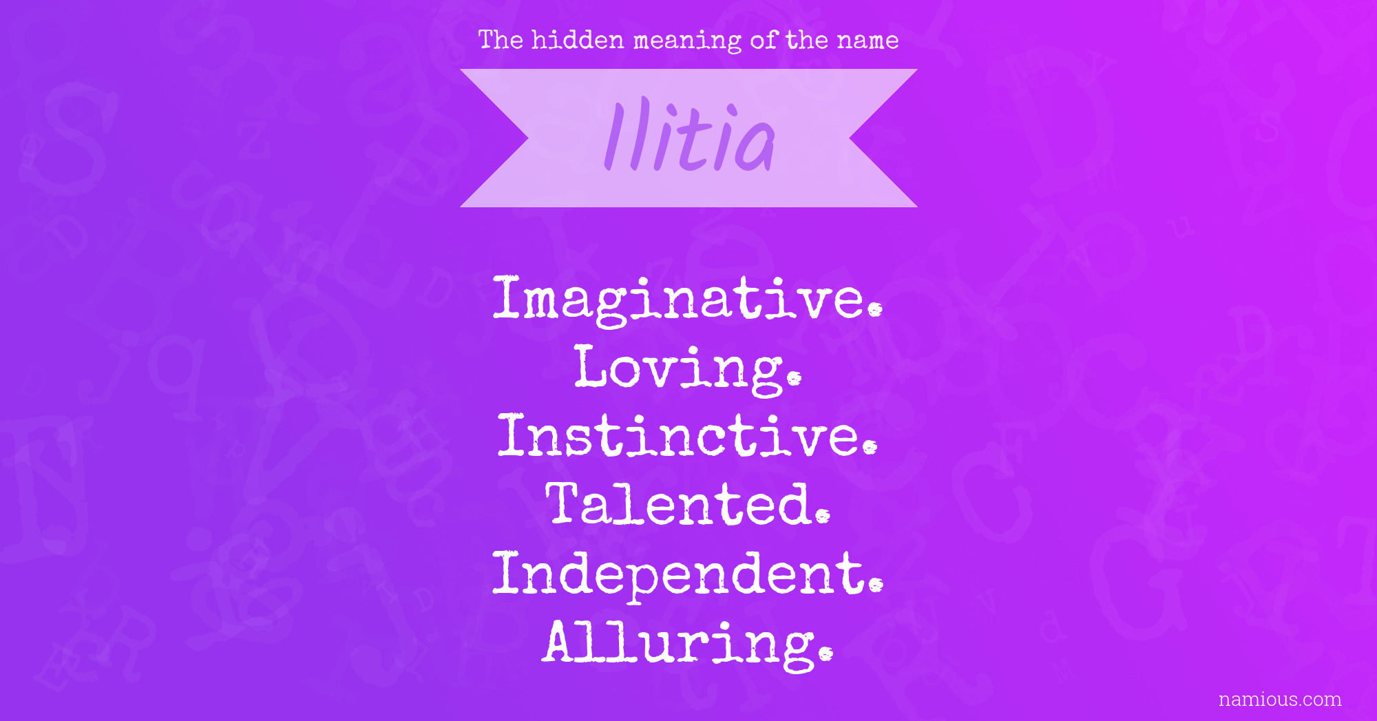 The hidden meaning of the name Ilitia