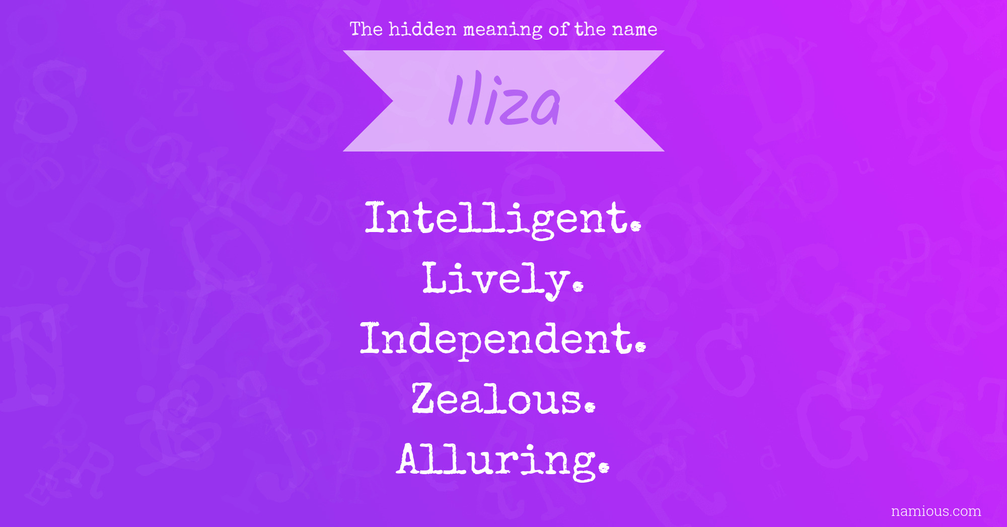 The hidden meaning of the name Iliza