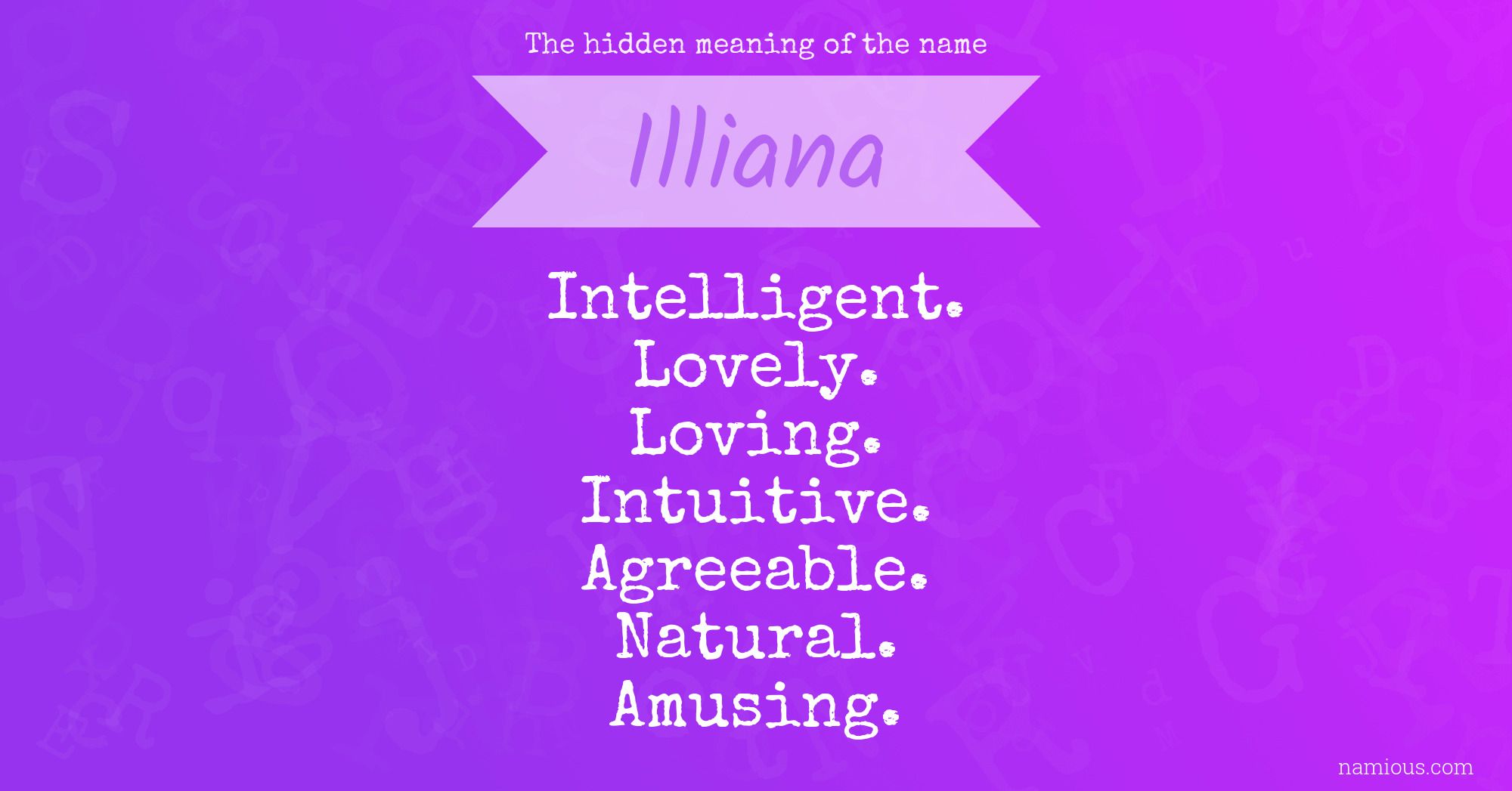 The hidden meaning of the name Illiana